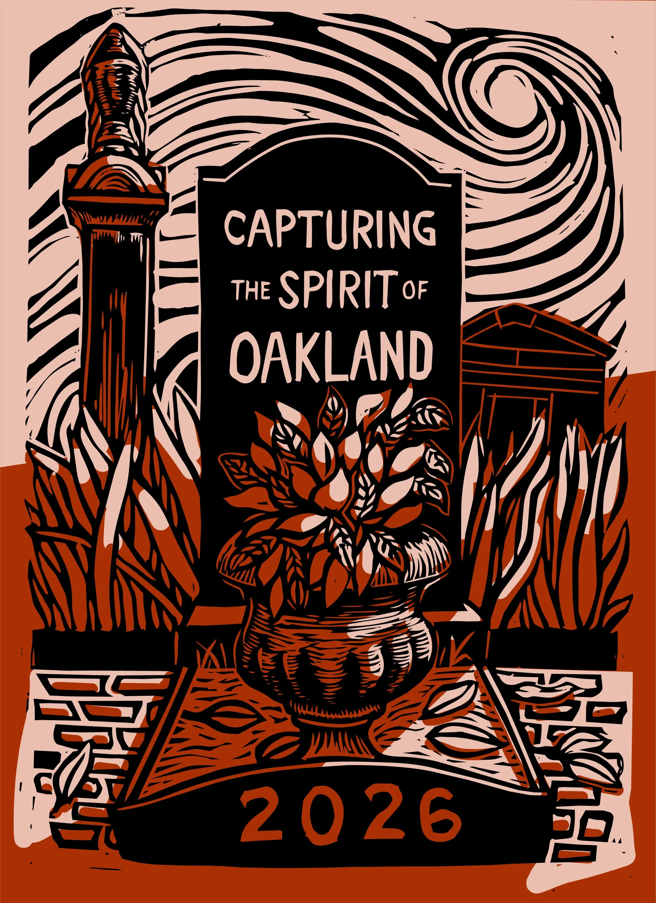 Illustration of a framed sign that reads 'Capturing the Spirit of Oakland' with a potted plant in front, a tall monument on the left, a modern building on the right, and the year '2026' at the bottom, all styled in black, pink, and reddish-brown colors.