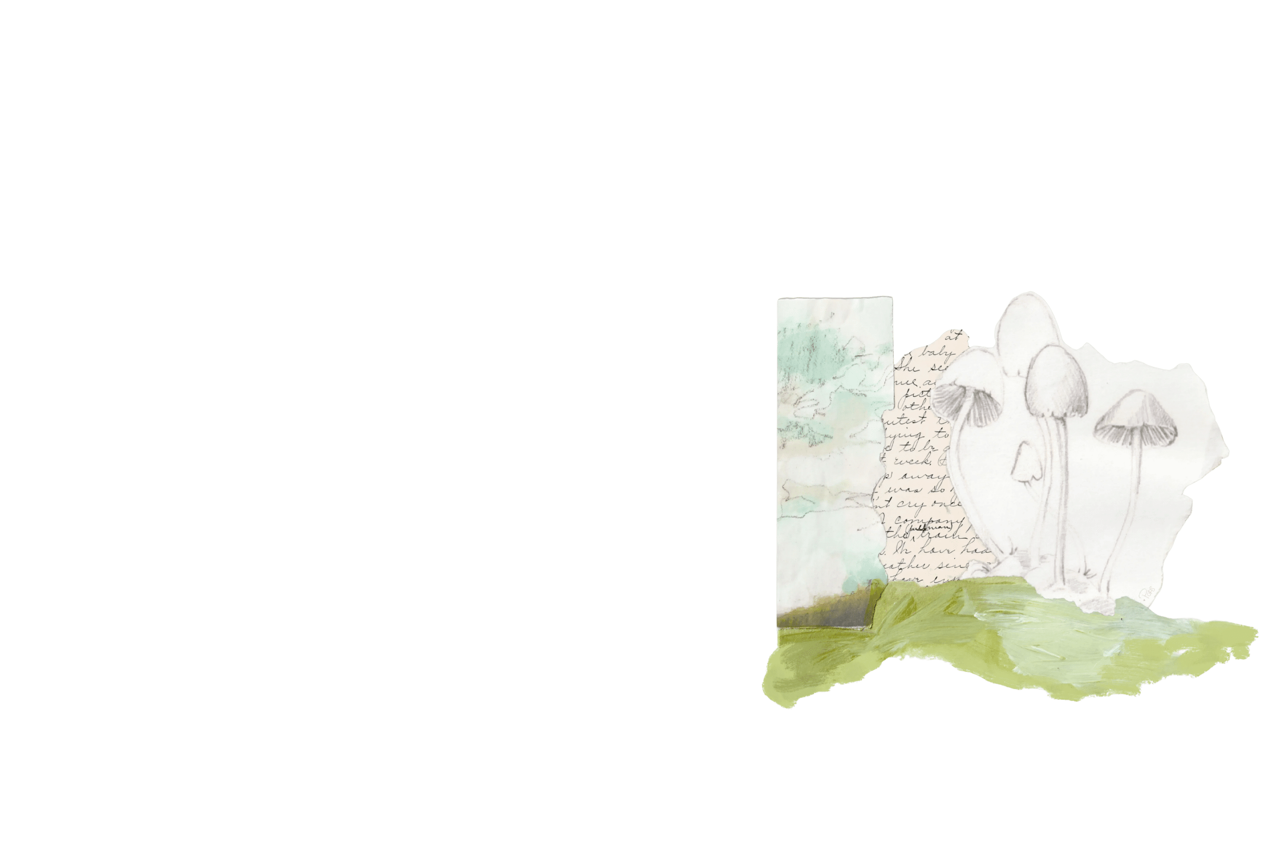 A collage with handwritten words, watercolor background, and a sketched mushroom and human face, with some grassy and mountainous elements.