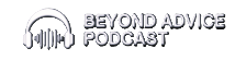 Logo of a podcast named 'Beyond Advice Podcast' with sound wave icon.
