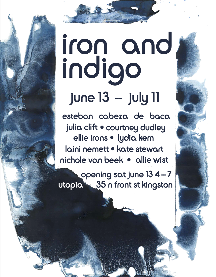 OPENING RECEPTION Iron and Indigo