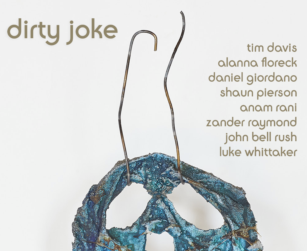 Dirty Joke Opening Reception