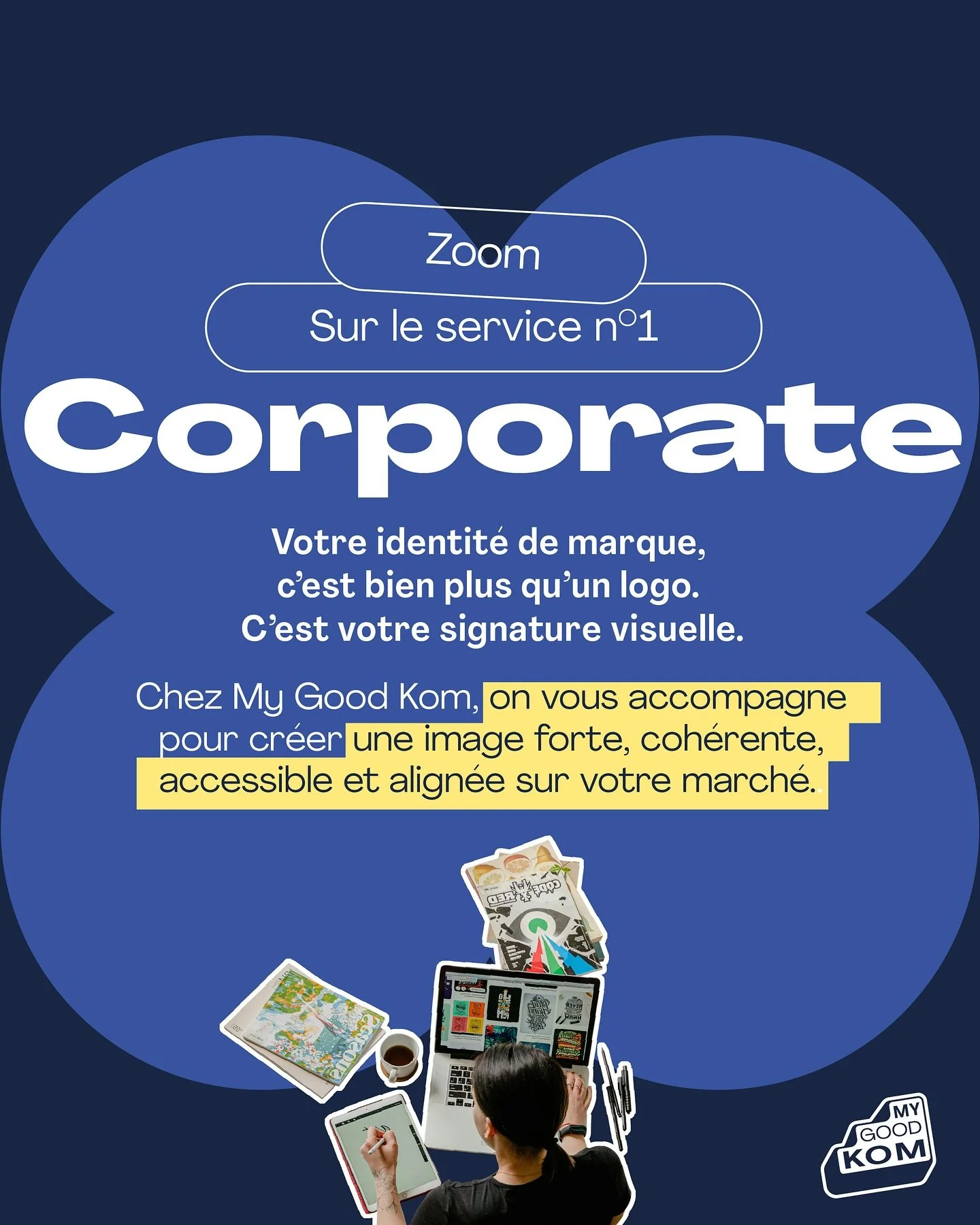 Zoom sur notre service de communication corporate — goooodement bien pensé.
Chez My Good Kom, on sait qu’une identité de marque solide est le socle de toute marque forte.
C’est pourquoi nous proposons