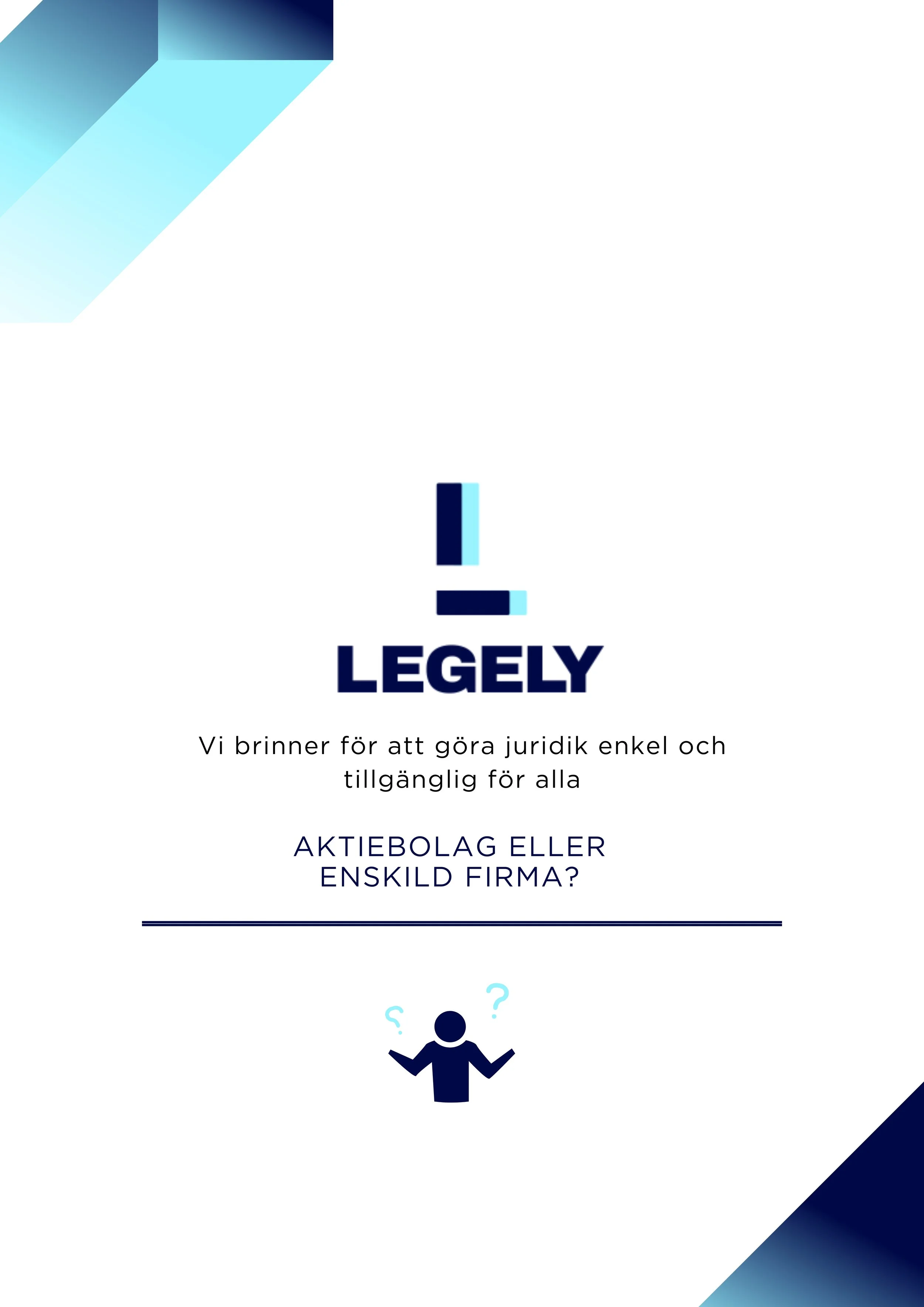 Fråga Bolagsjuristen - Enskild firma eller aktiebolag?