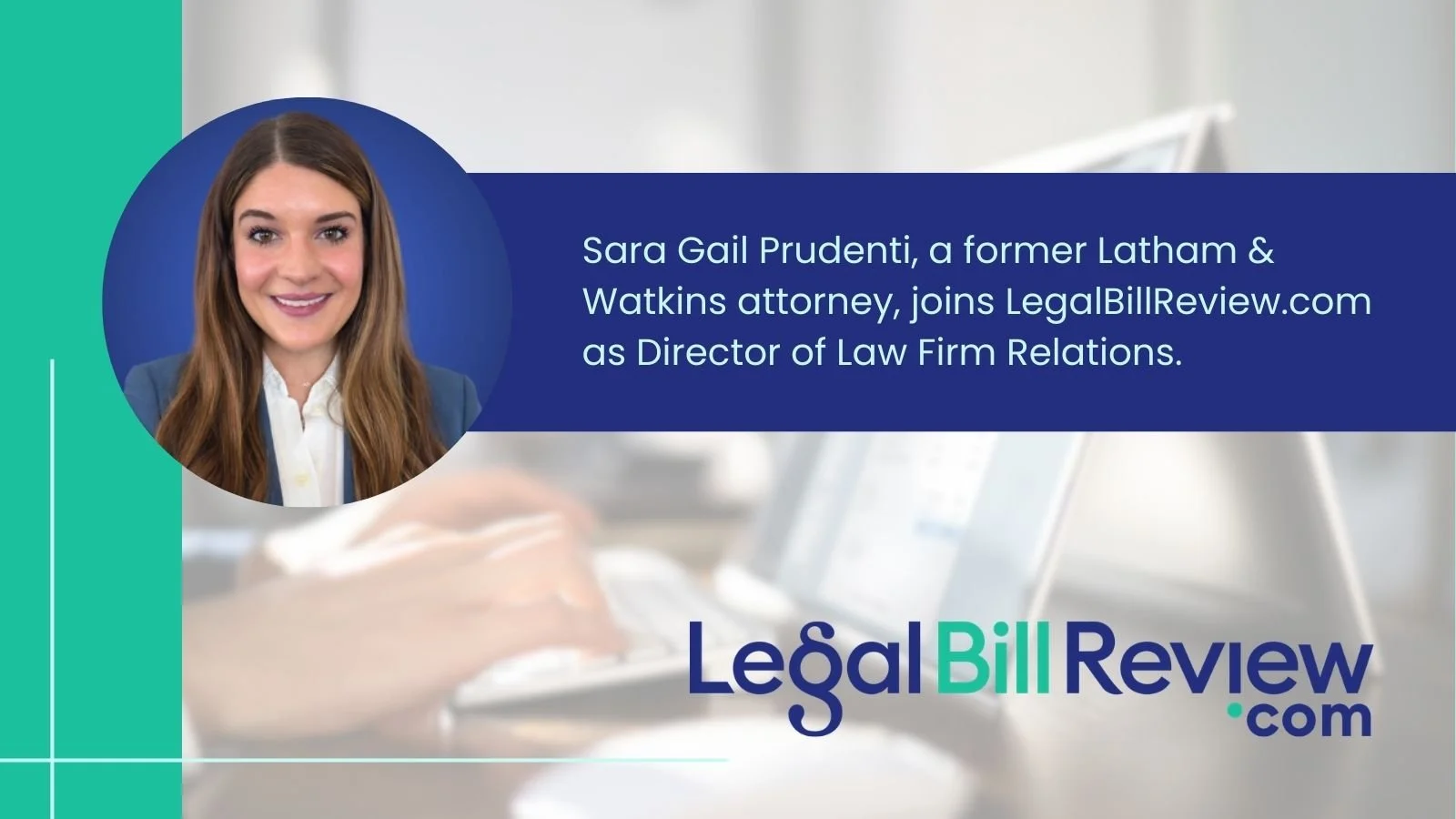 LegalBillReview.com Expands Appeals Team with Addition of Seasoned Litigation Attorney