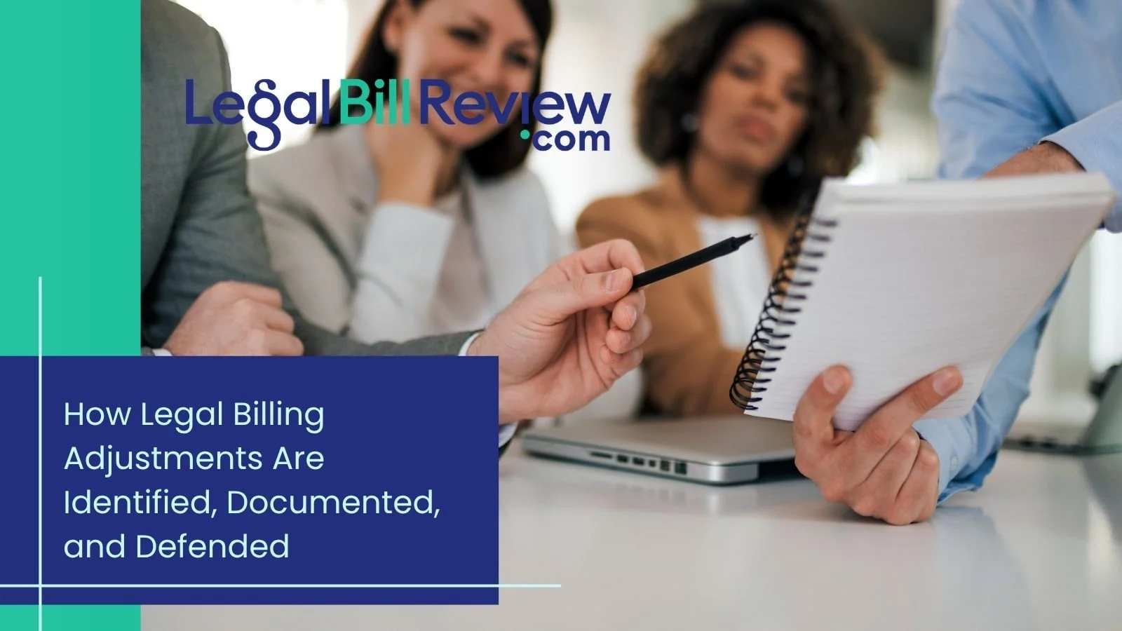 How Legal Billing Adjustments Are Identified, Documented, and Defended