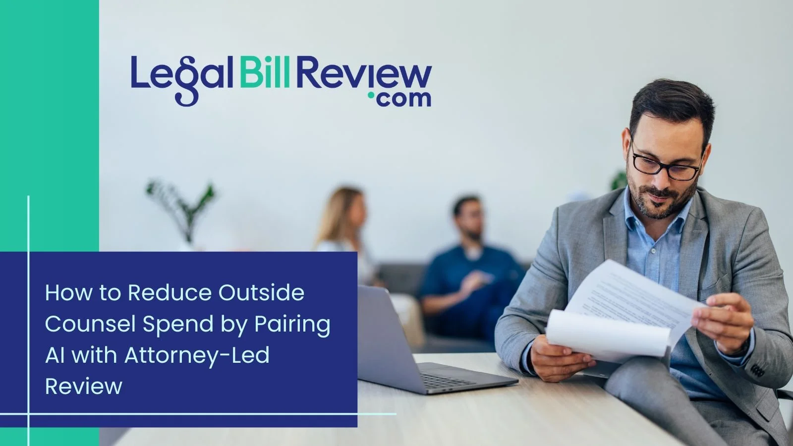 AI + Attorney-Led Legal Bill Review Reduce Outside Counsel Spend