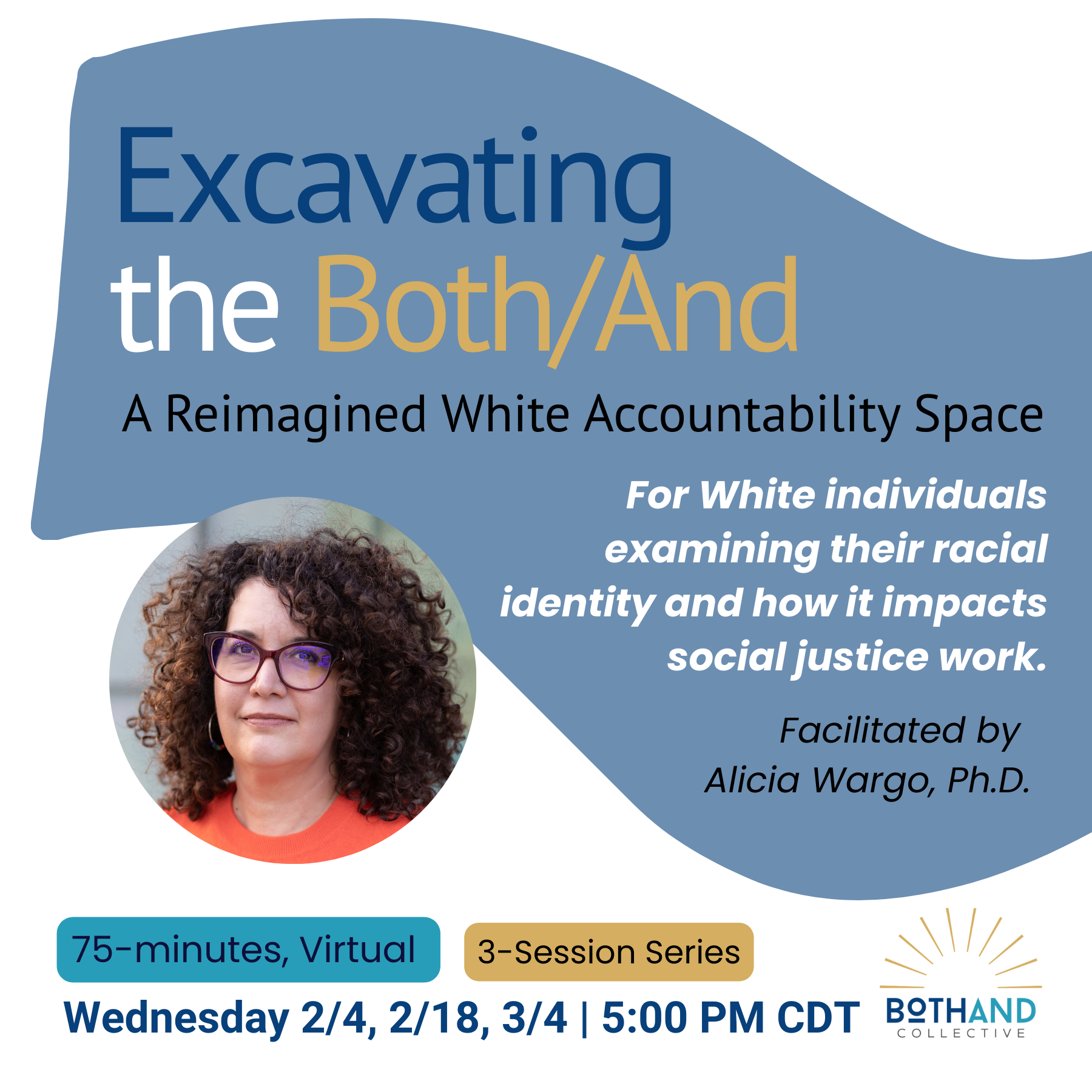Excavating the Both/And: A Reimagined White Accountability Space 