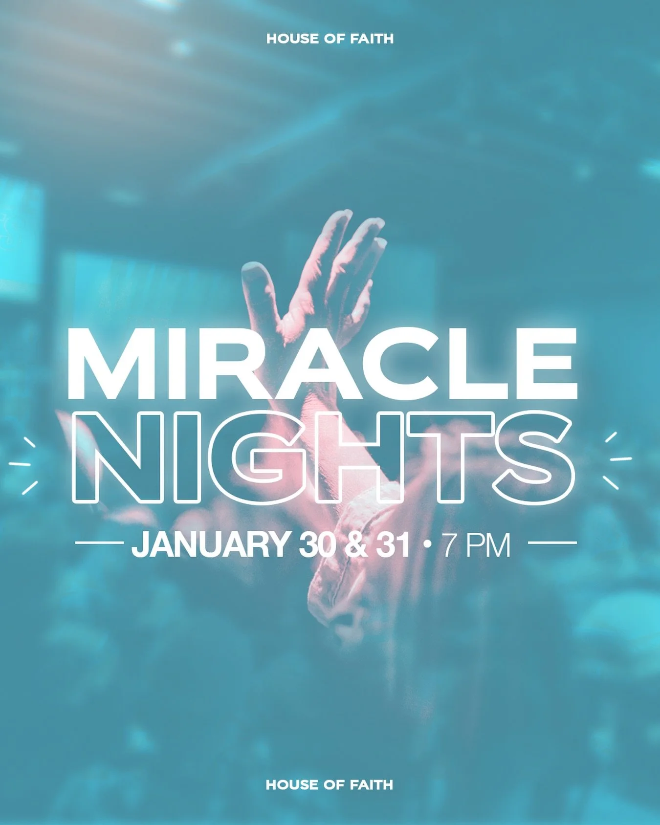 Miracle Nights are happening at House of Faith! 🔥

Join us Friday January 30th and Saturday, January 31st  at 7PM for two unforgettable nights of worship, prayer, and powerful ministry.

We&rsquo;re believing for healing, miracles, and breakthrough&