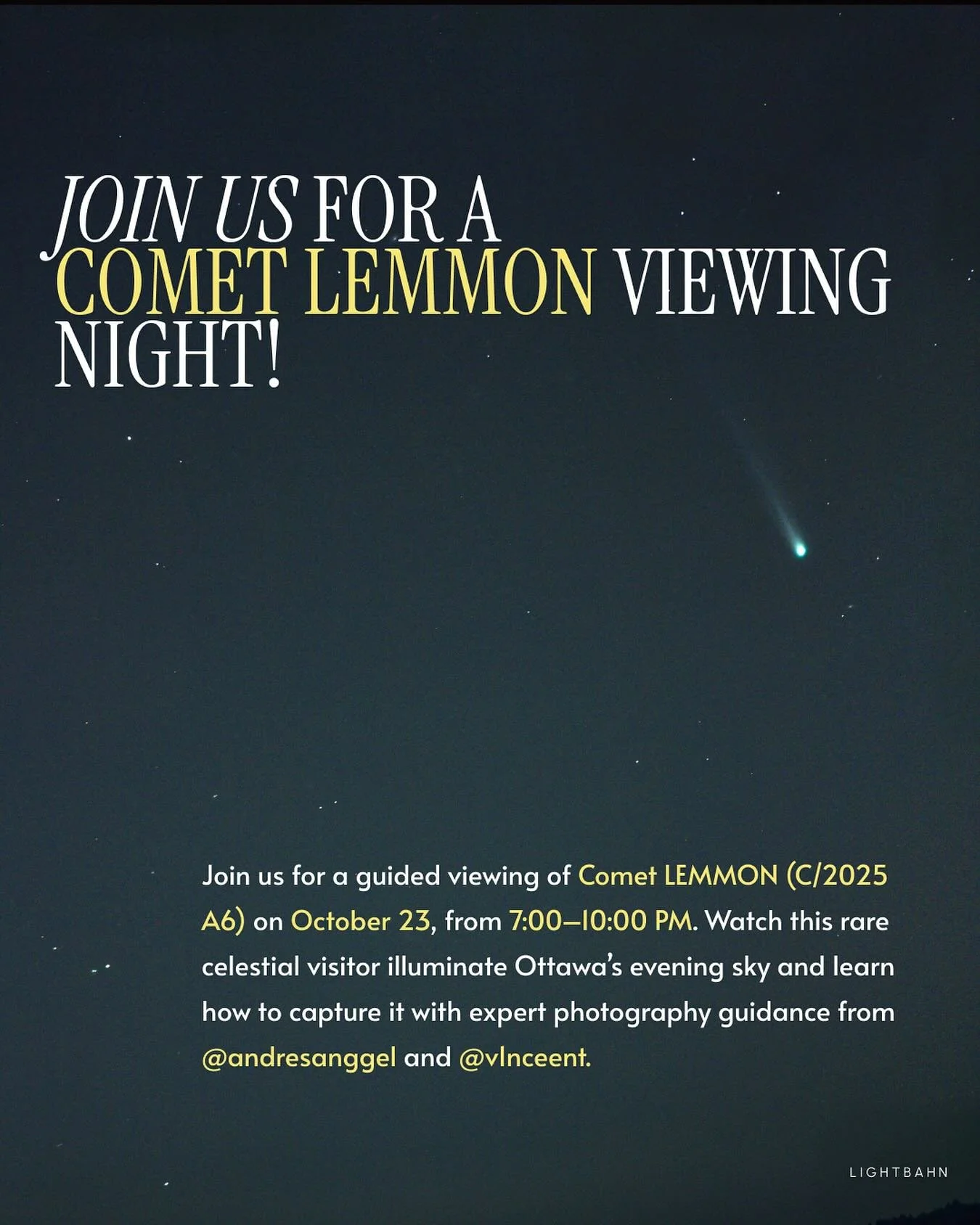 Comet viewing update: Due to unfavorable weather conditions we have moved our comet viewing night to Thursday October 23.