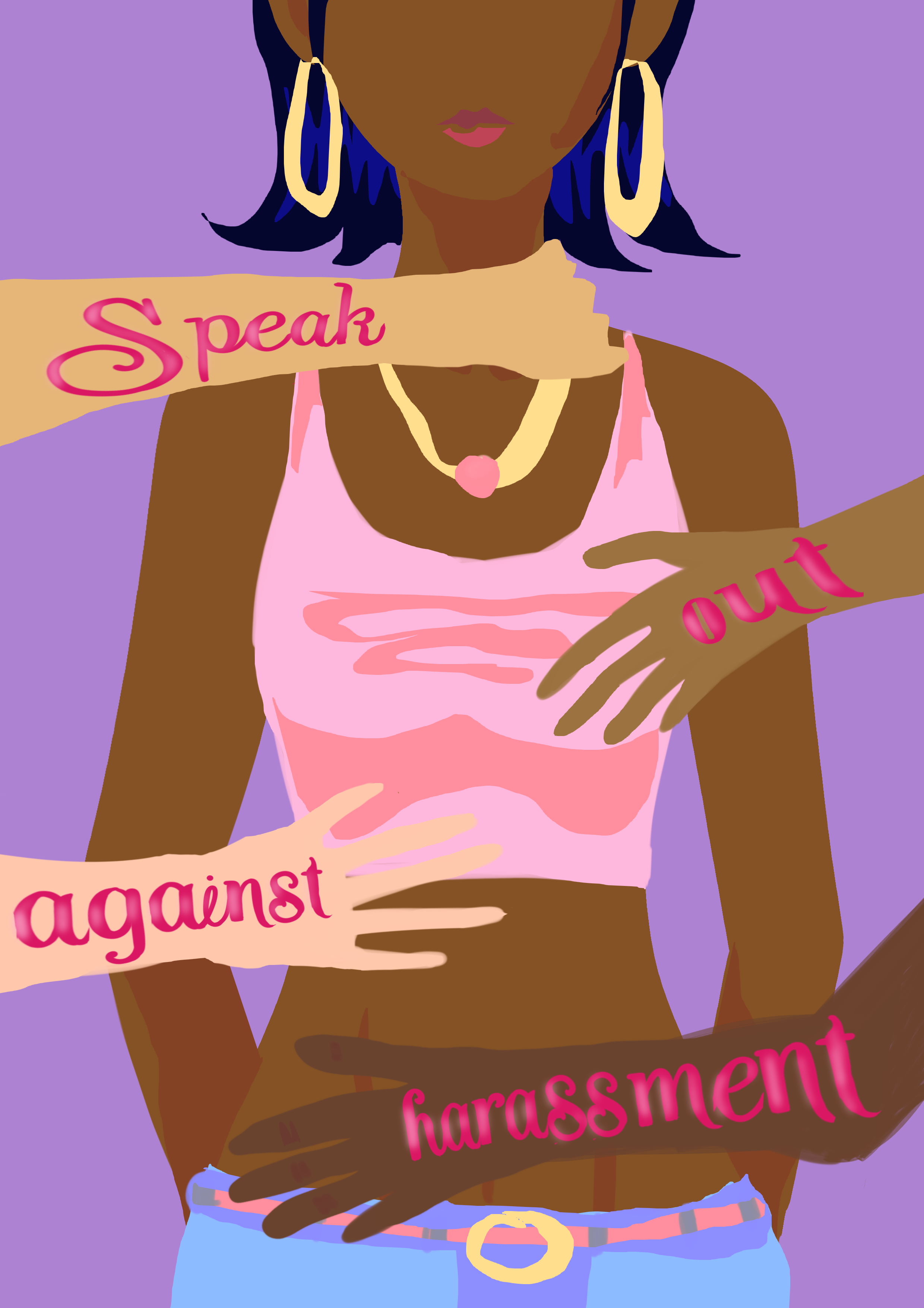 An illustration of a woman wearing a pink top, with hands and arms around her, each hand having words written on it in pink: 'Speak out against harassment'. The woman has earrings, a necklace, and a purple background.