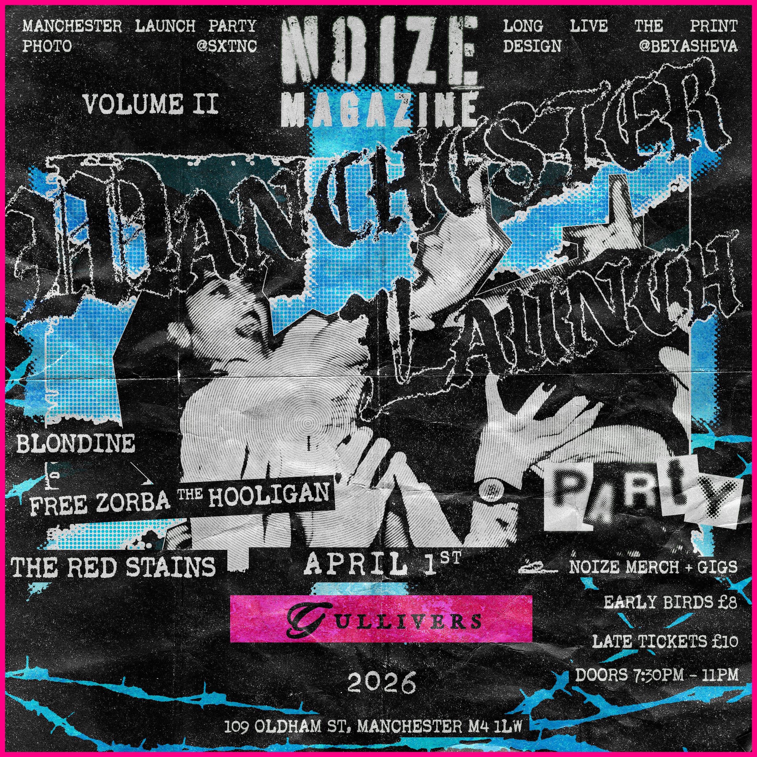 NOIZE Magazine Manchester Launch Party with Blondine / Free Zorba the Hooligan / The Red Stains - April 1st 2026