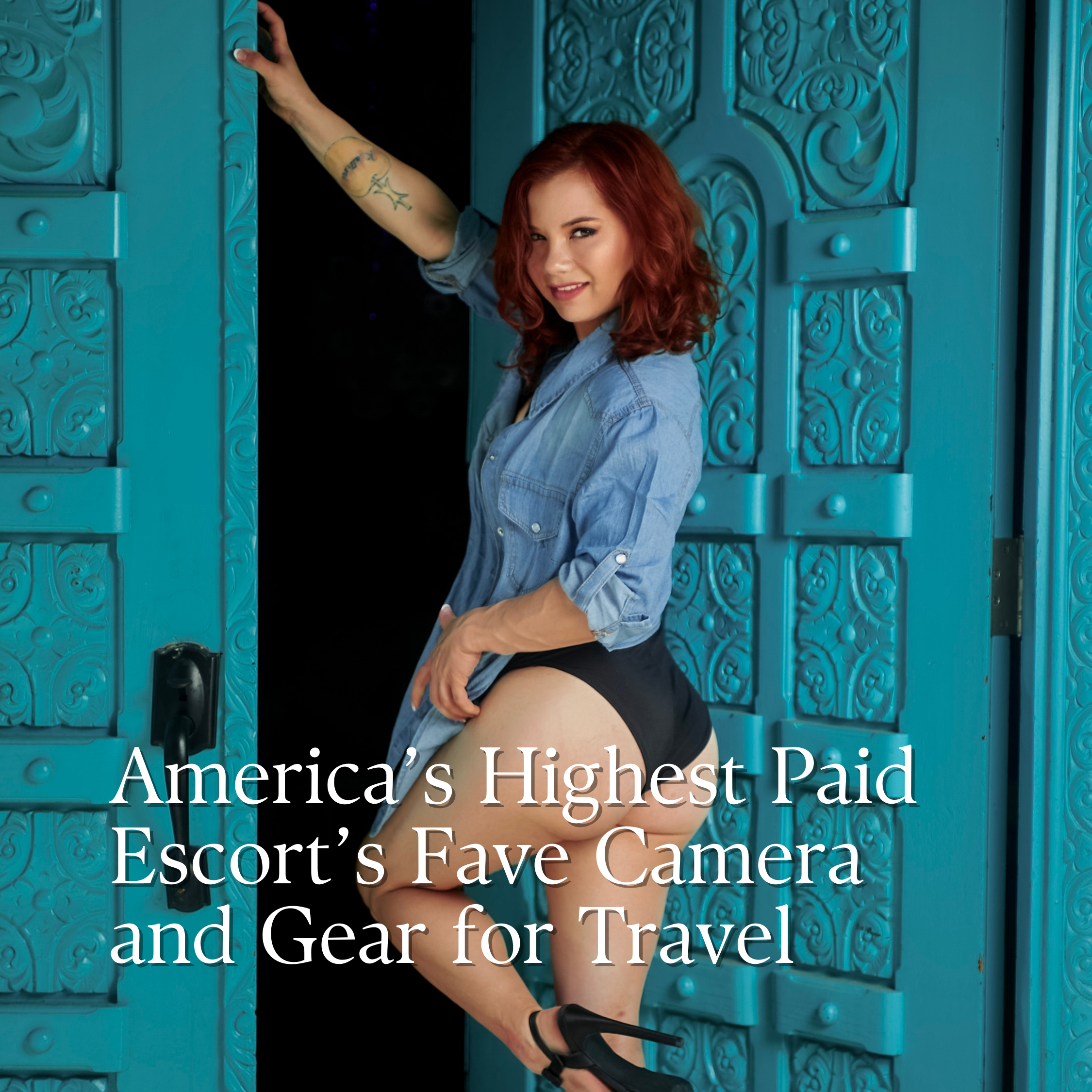 America’s Most Successful Escort Picks The Best Camera and Gear for Your Travel Bag