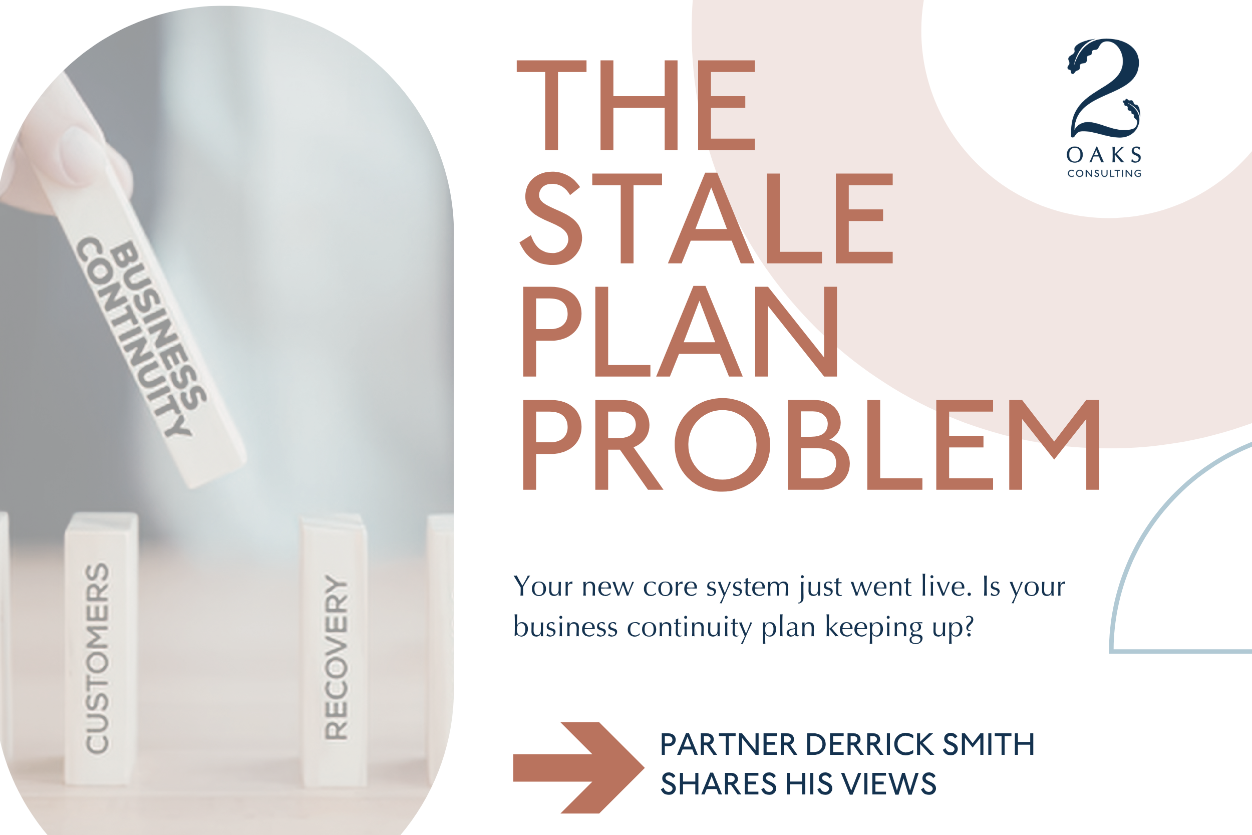 Your new core system just went live. Is your business continuity plan keeping up? Derrick explains
