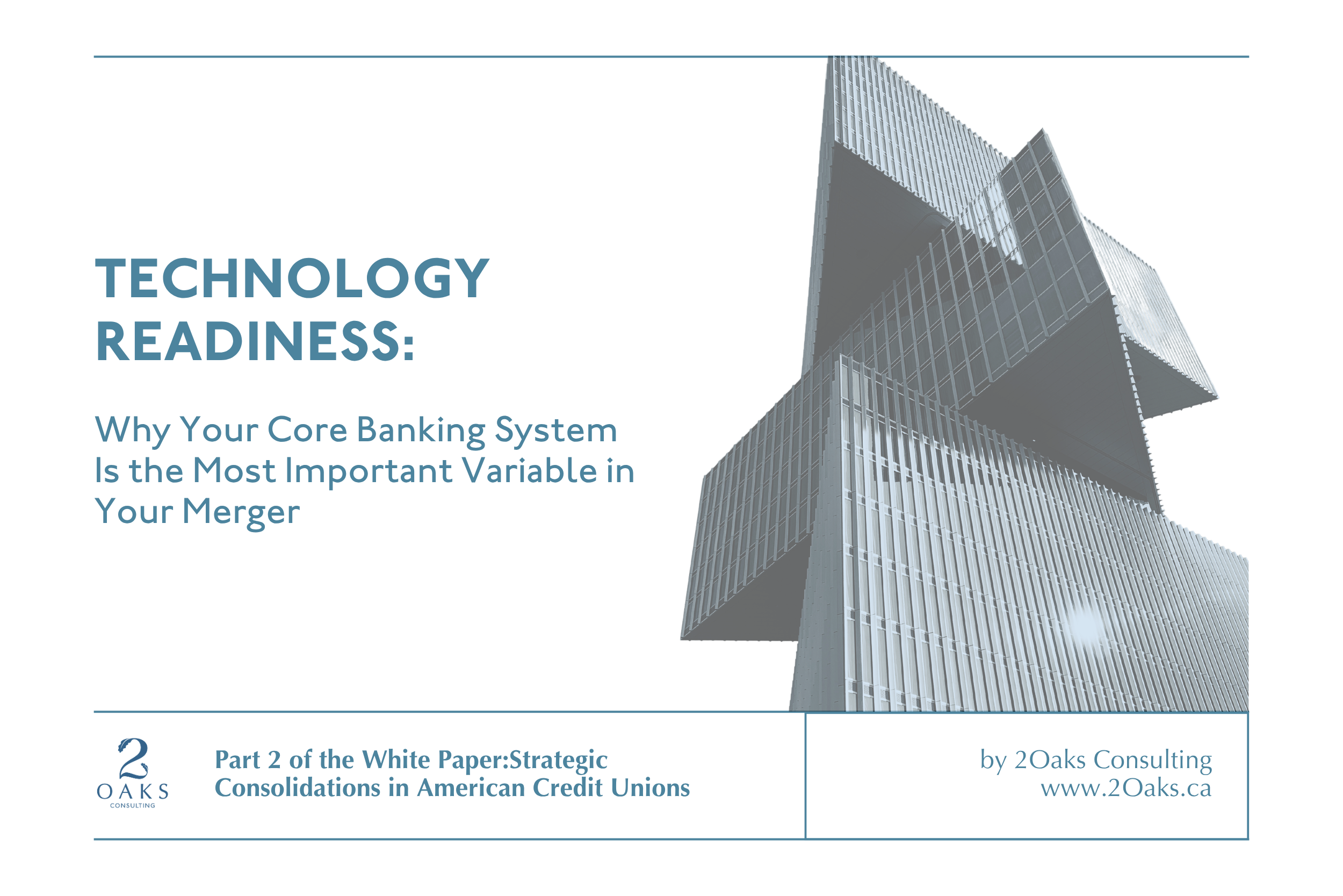 WHY YOUR CORE BANKING SYSTEM IS THE MOST IMPORTANT VARIABLE IN YOUR MERGER