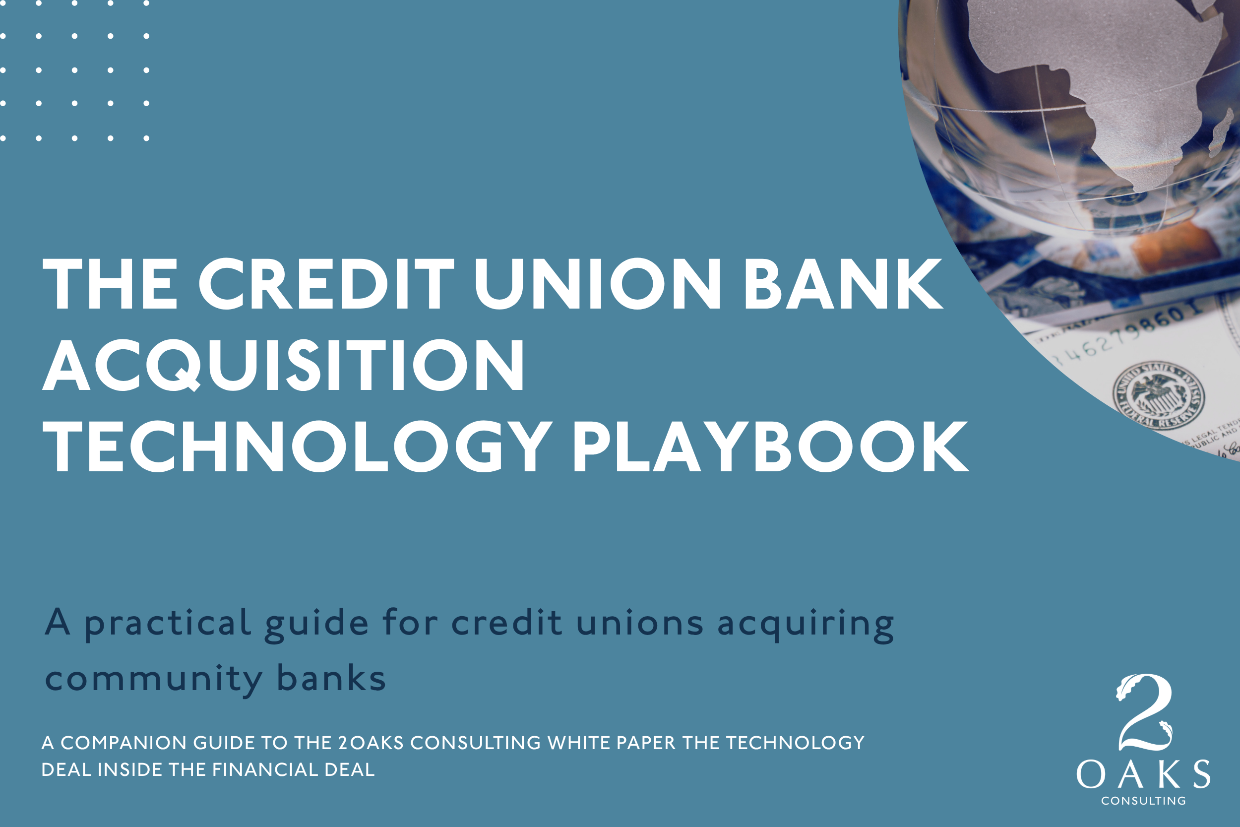Cover of 2Oaks Consulting's Credit Union Bank Acquisition Technology Playbook guide.