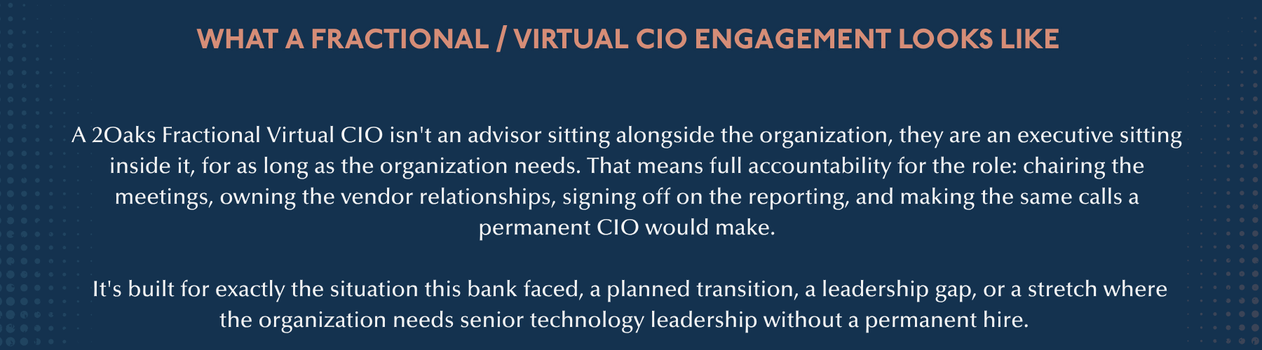 Navy callout panel explaining that a 2Oaks Virtual CIO holds full executive accountability, not an advisory role on the side.