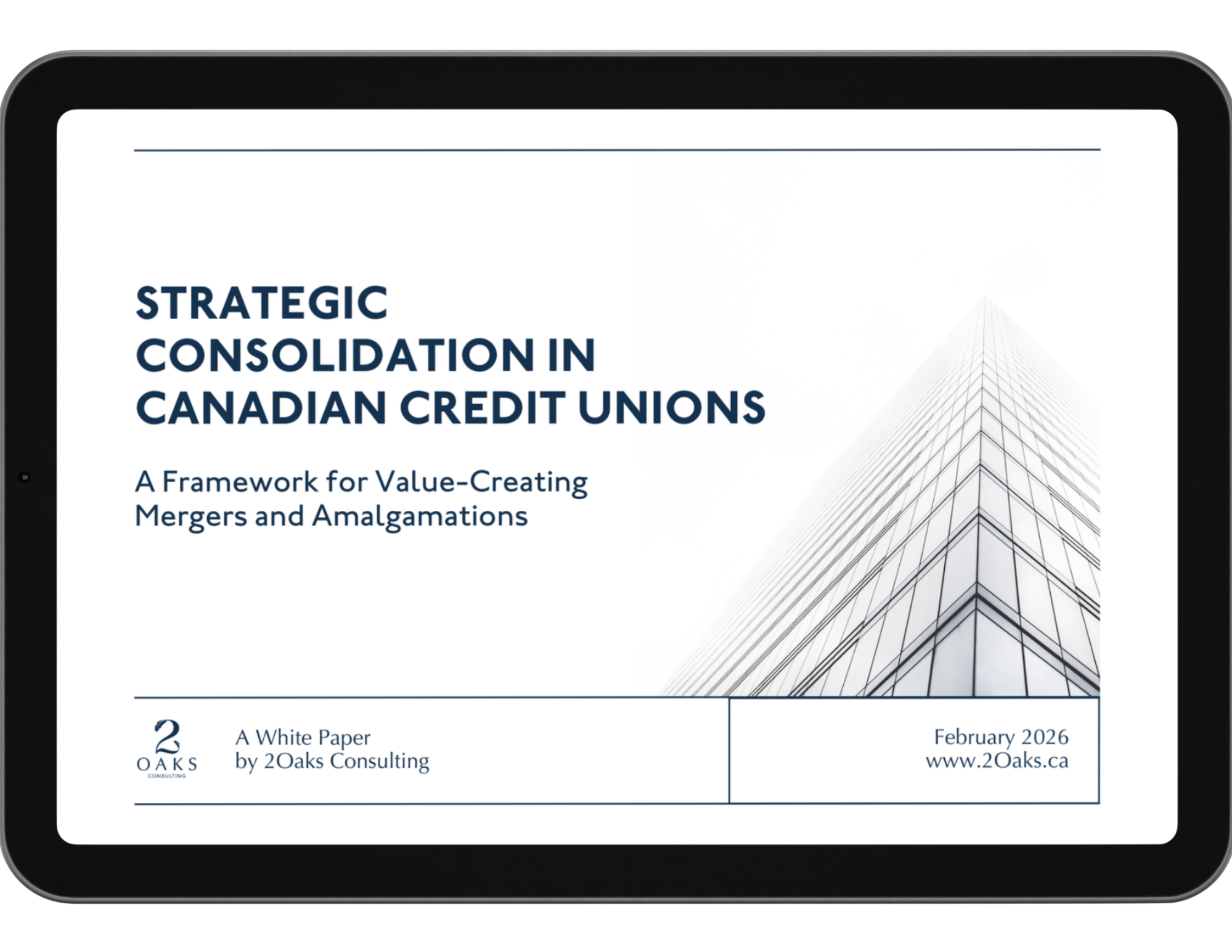 2Oaks Consulting whitepaper on Canadian credit union M&A and strategic consolidation shown on a digital tablet. Research-driven guide for credit union leadership focusing on market forces, technology infrastructure, and value-creating mergers