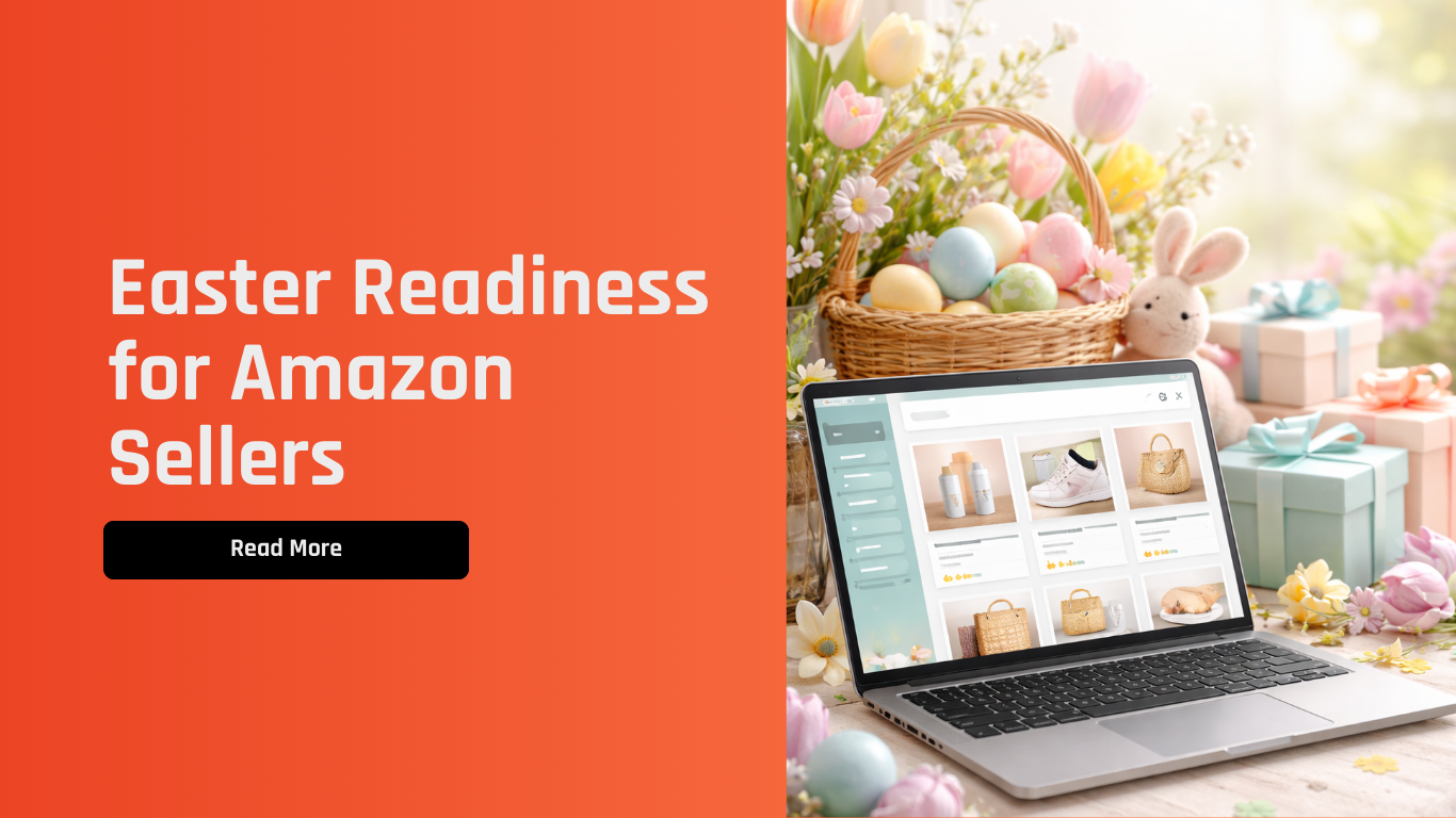 Getting Ready for Easter: Practical Steps Amazon Sellers Can Take to Maximize Seasonal Sales