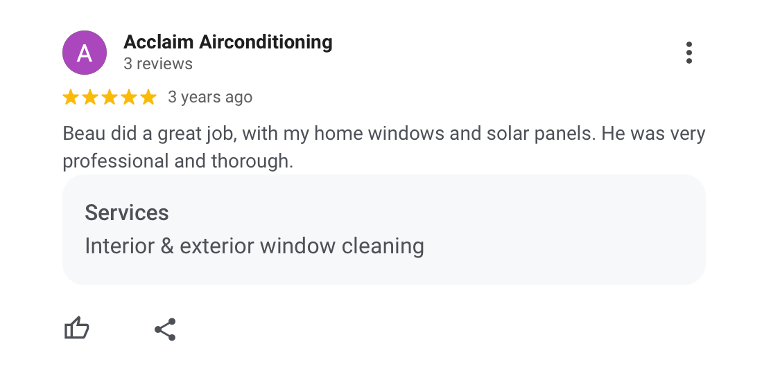Google review for Acclaim Airconditioning mentioning professional work on home windows and solar panels, service of interior and exterior window cleaning.