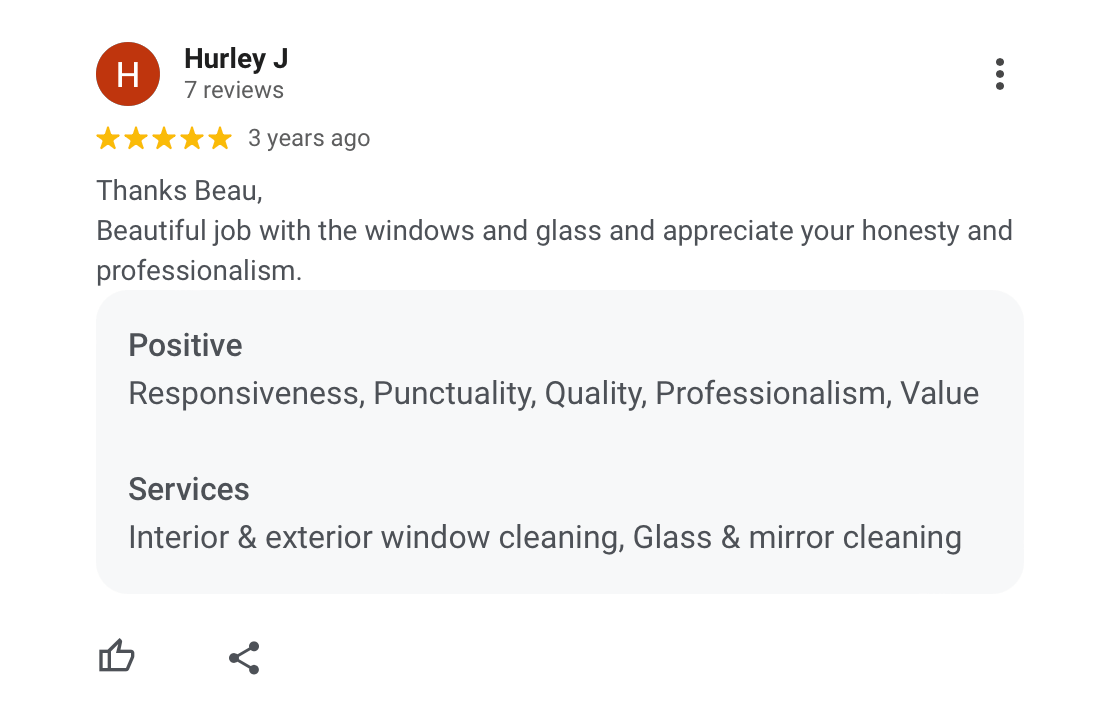 Screenshot of a Google review from Hurley J praising Beau for window and glass cleaning, mentioning satisfaction with professionalism and quality.