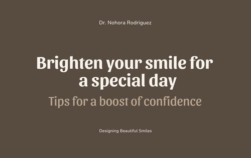 Want a brighter, fresher Smile for a special day?