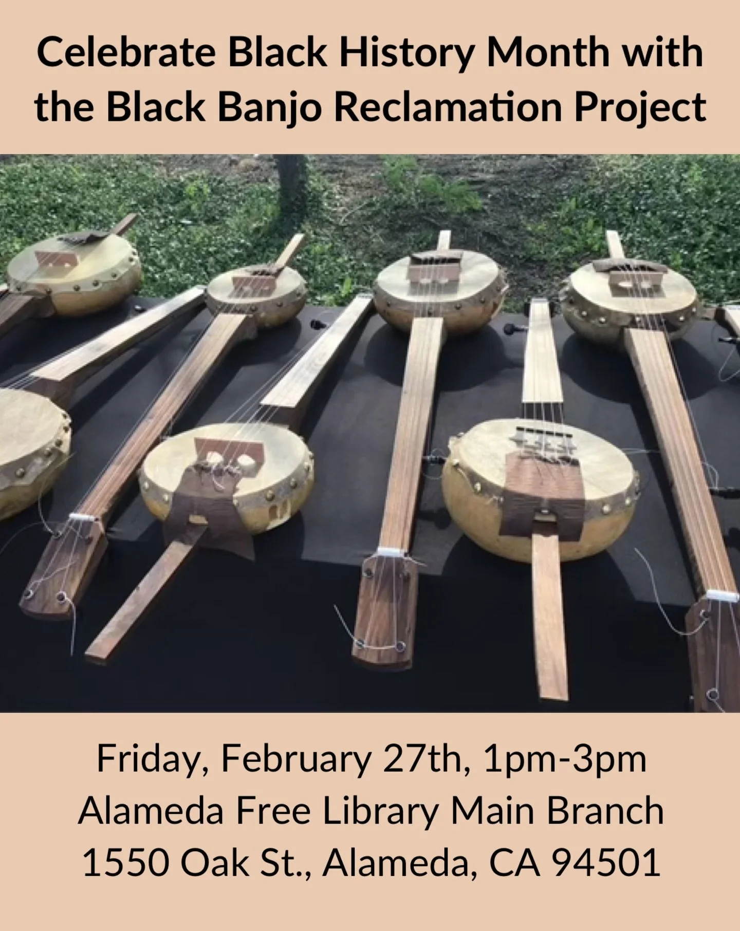 On Friday, February 27th, the Alameda Free Library is honored to welcome Hannah Mayree, Seraphina Perkins, and Azere Wilson of the Black Banjo Reclamation Project for an afternoon of Black music history and performance in honor of Black History Month