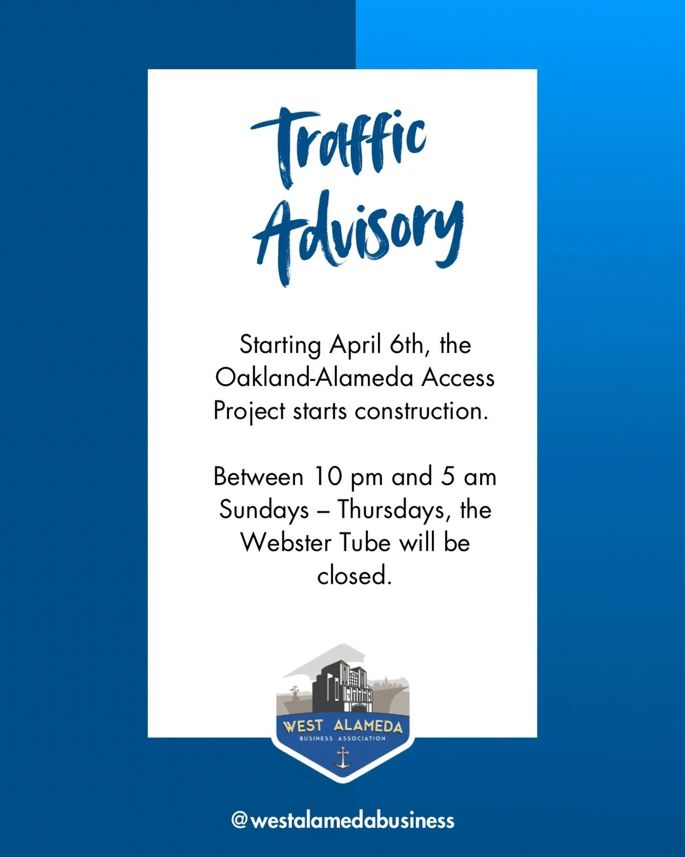 🚧 Traffic Advisory 🚧

🚙 Starting April 6th, the Oakland-Alameda Access Project&nbsp;starts construction. 

Between 10pm and 5am Sundays &ndash; Thursdays, the Webster Tube will be&nbsp;closed,&nbsp;and Alameda-bound traffic will need to use&nbsp;t
