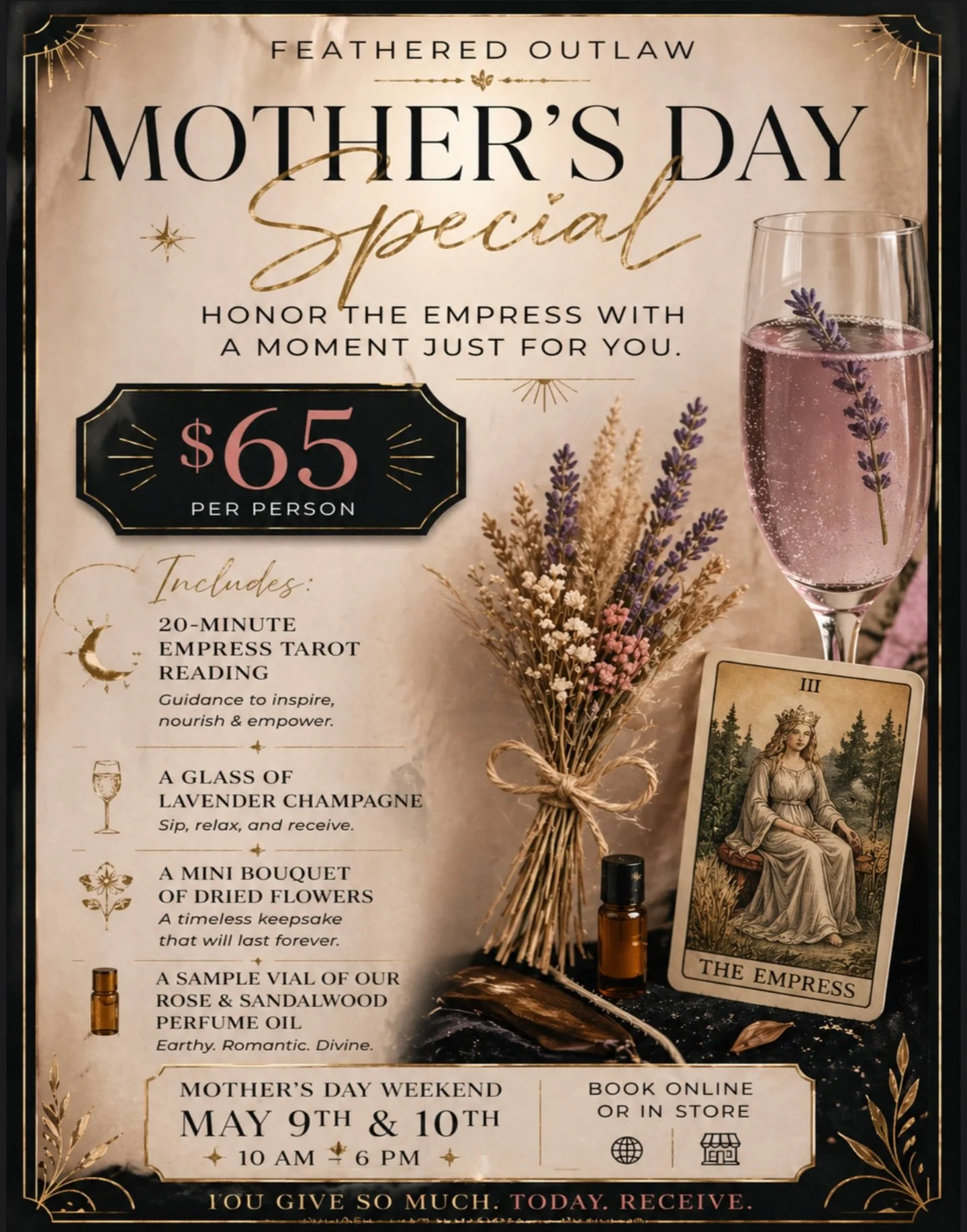 This Mother&rsquo;s Day, we invite you to step into the energy of The Empress&mdash;where beauty, softness, and abundance are not earned, but embodied.

At Feathered Outlaw, we&rsquo;ve created a limited, sensory experience designed to help you slow 