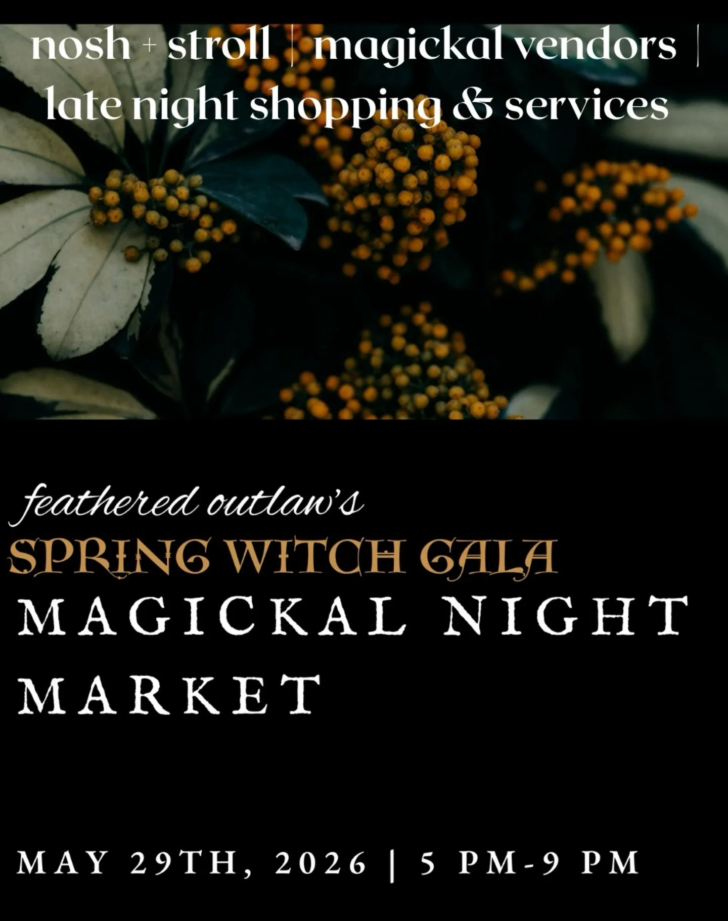 Step into an enchanting evening at the&nbsp;
Spring Witch Gala Magickal Night Market&nbsp;on&nbsp;
Friday, May 29, 2026,
5:00&ndash;9:00 PM&nbsp;at&nbsp;
Feathered Outlaw
1506 Webster Street 
Alameda, CA

This special spring edition of Feathered Outl