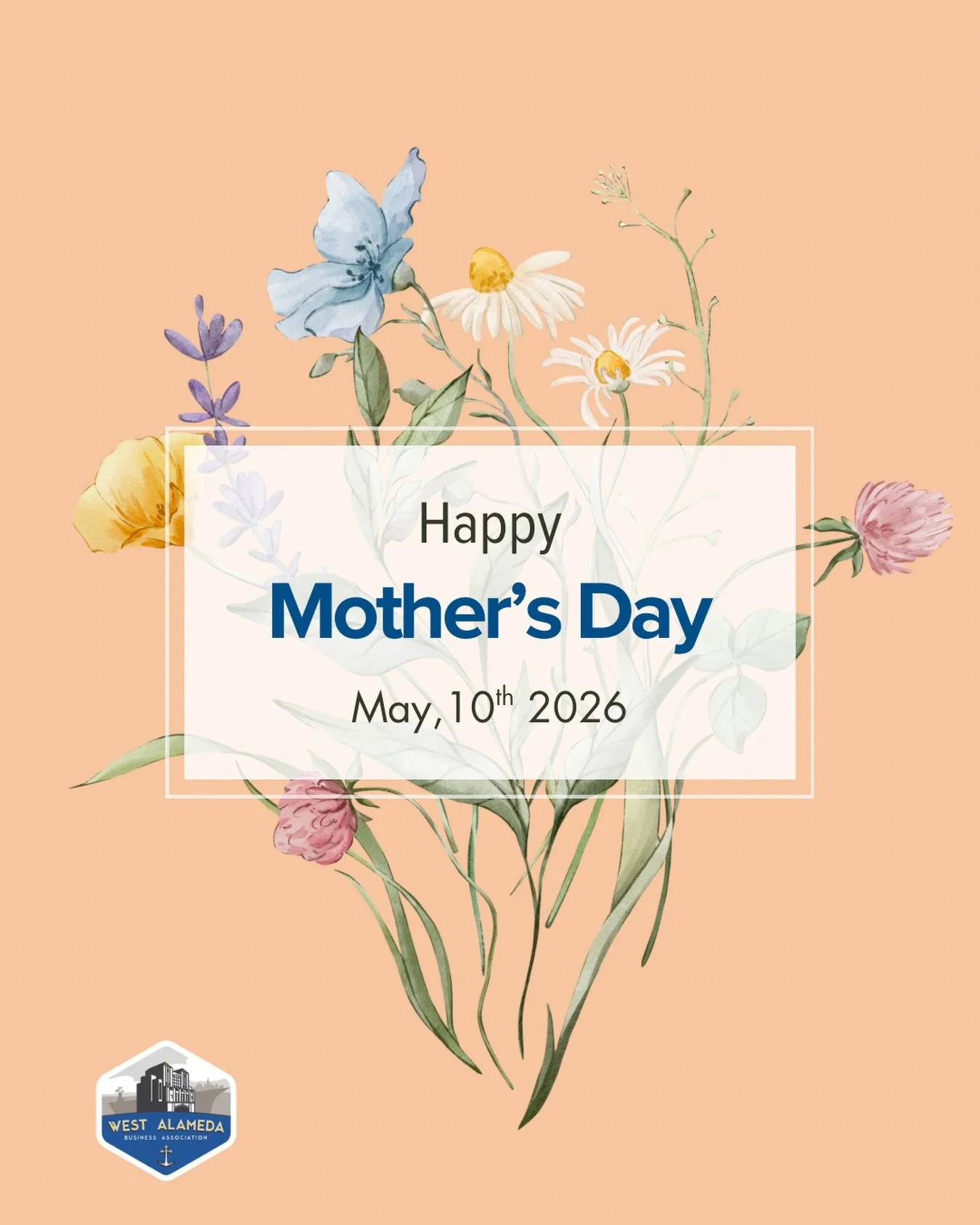 To all the moms and mother figures in our lives - Happy Mother&rsquo;s Day from the West Alameda Business Association! Take a moment or the day to celebrate however you like. Quiet reflection, boisterous belly laughs, there&rsquo;s no wrong way to do
