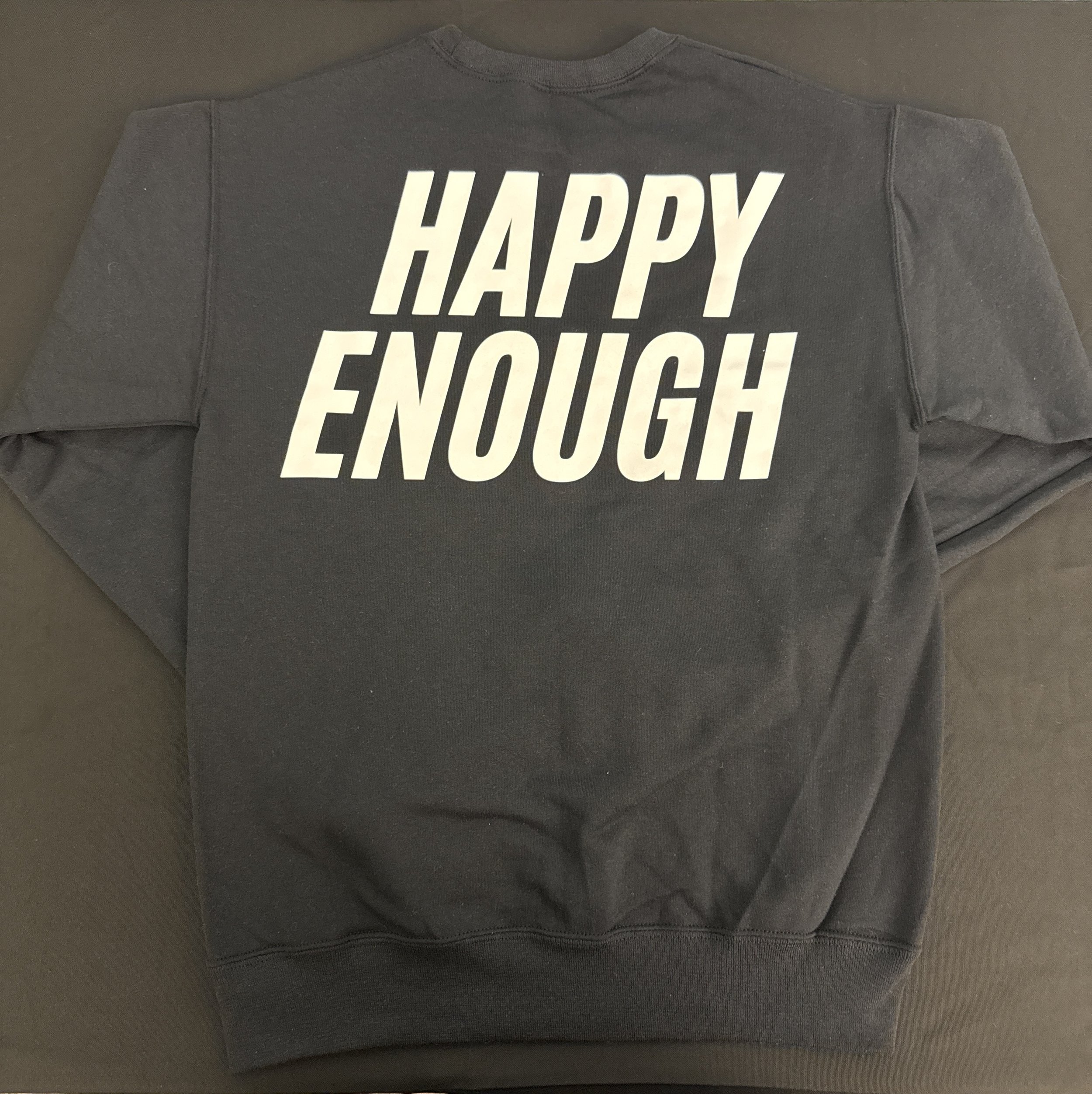 Black Happy Enough Sweatshirt