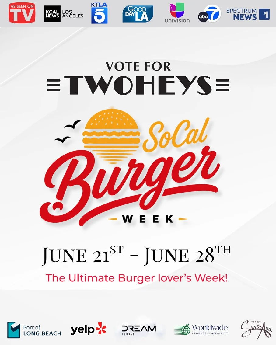 Vote for Twoheys during Socal Burger Week June 21st - June 28th