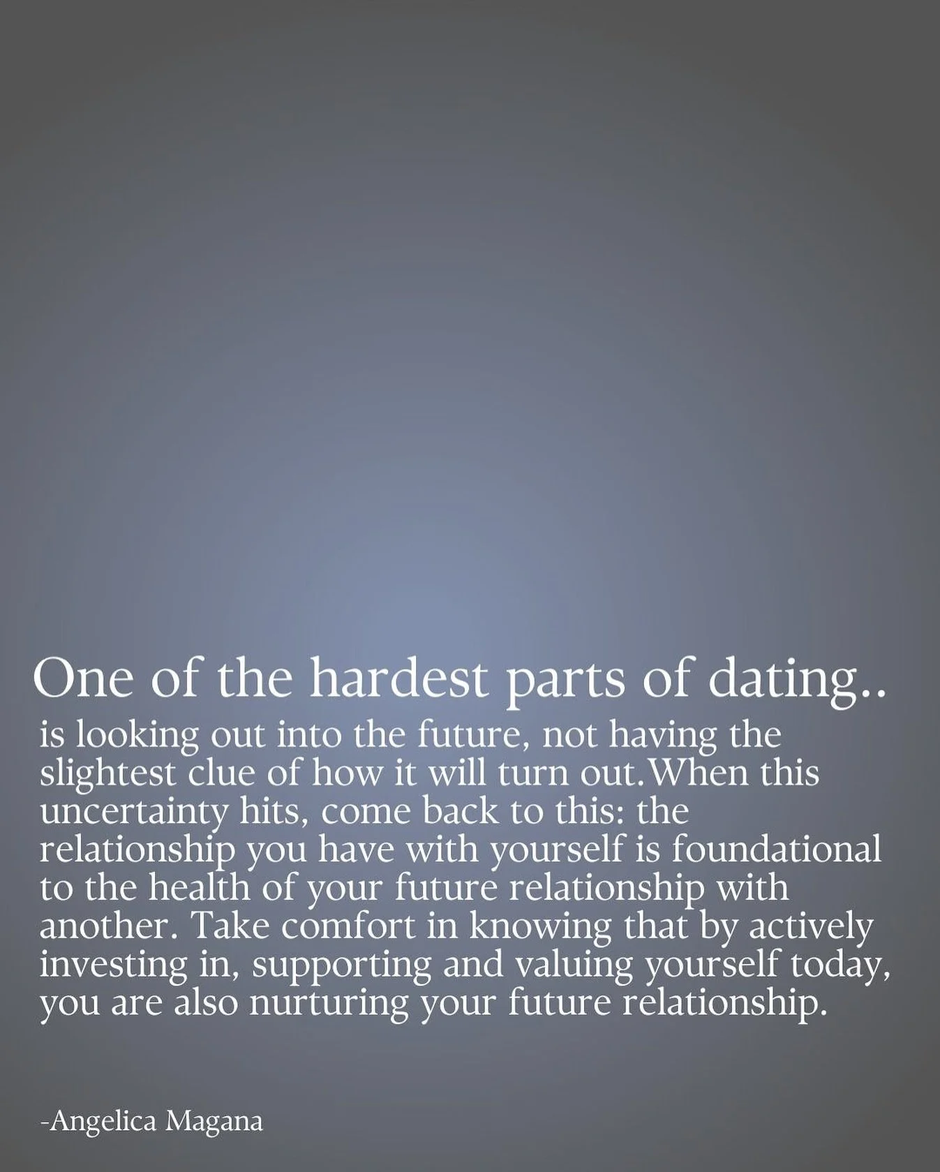 You may not know what your future partner is like or who they are but you know what you are like with yourself. That can give you a glimpse into your future. 

It&rsquo;s so important to remember that the way we treat ourselves sets a standard for ho