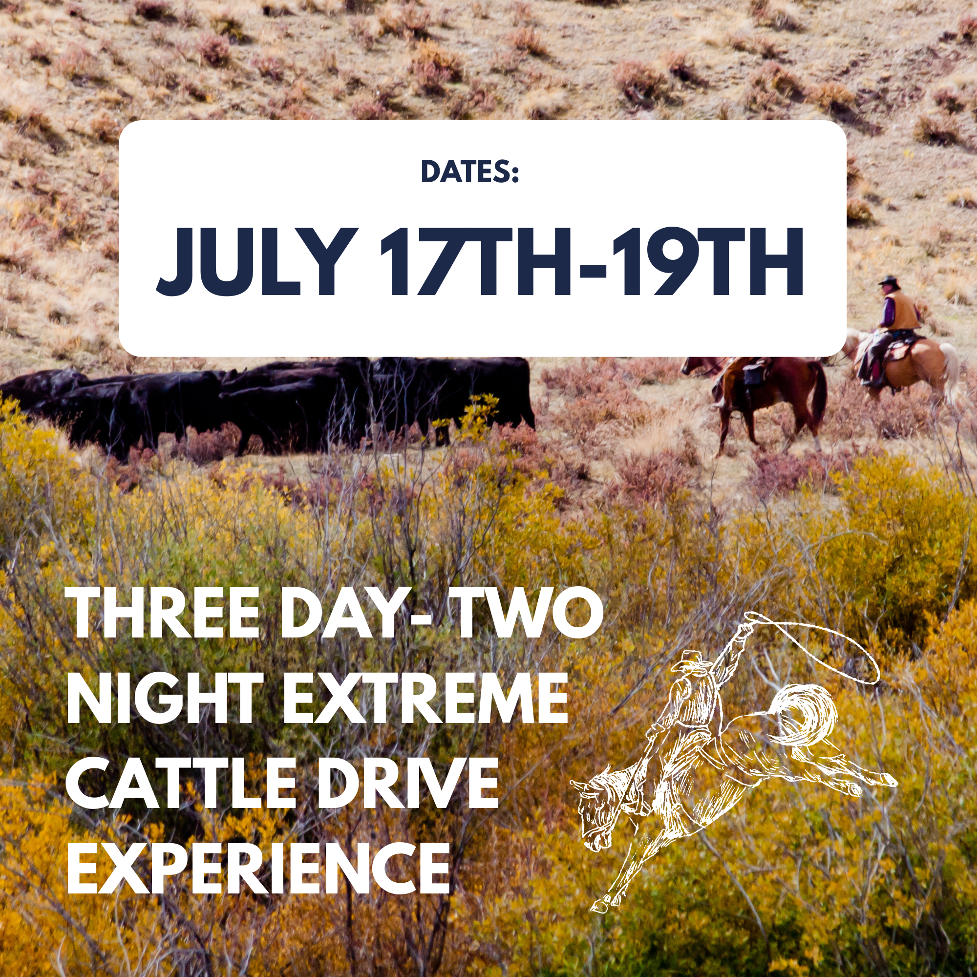 JULY 17TH - 19TH 3 DAY EXTREME RANCH EXPERIENCE