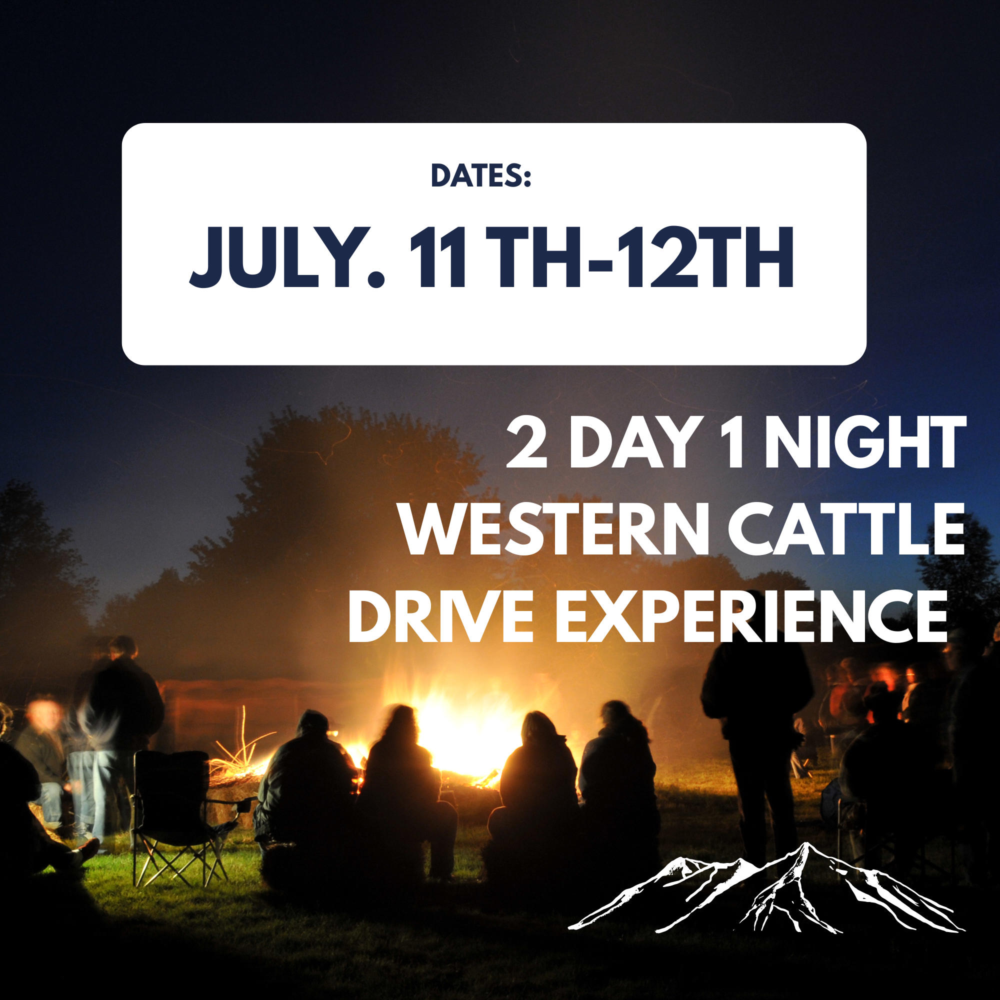 JULY 11TH-12TH 2 DAY WESTERN CATTLE DRIVE EXPERIENCE
