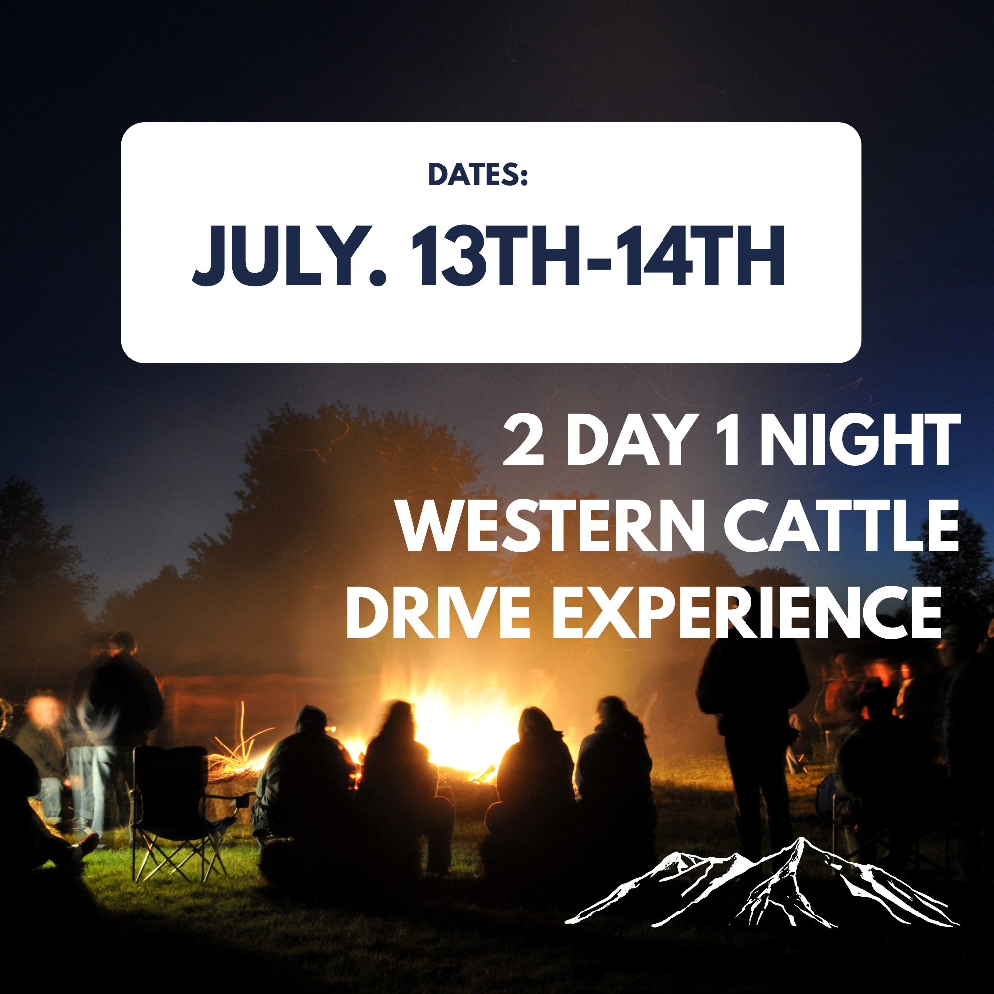 JULY 13TH-14TH 2 DAY WESTERN CATTLE DRIVE EXPERIENCE