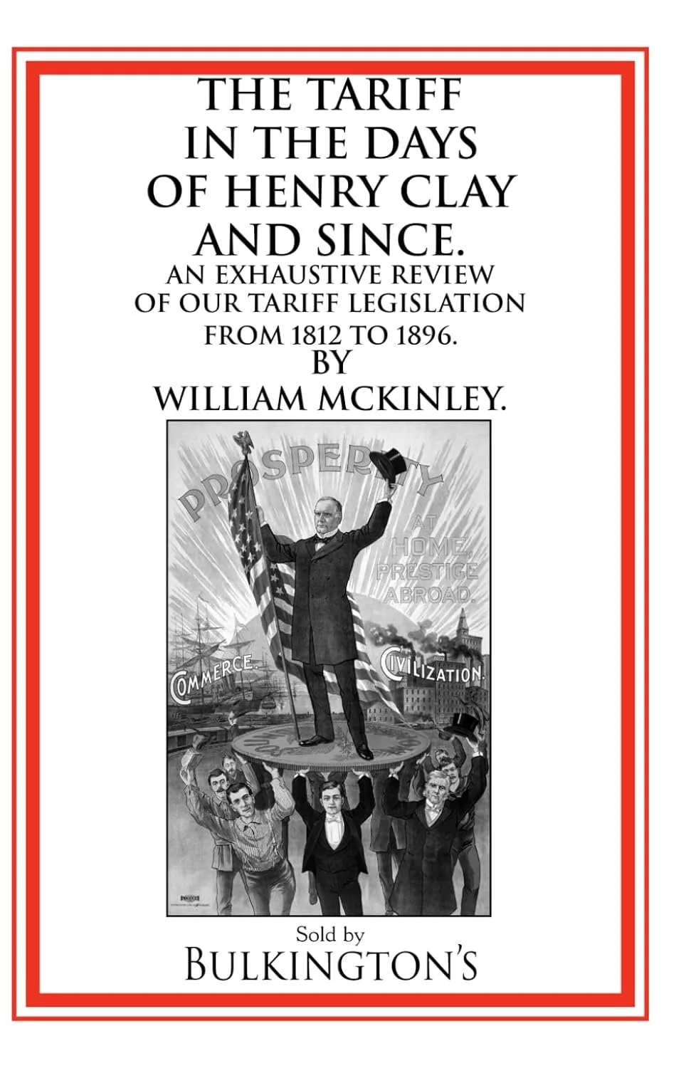 The Tariff in the Days of Henry Clay and Since
