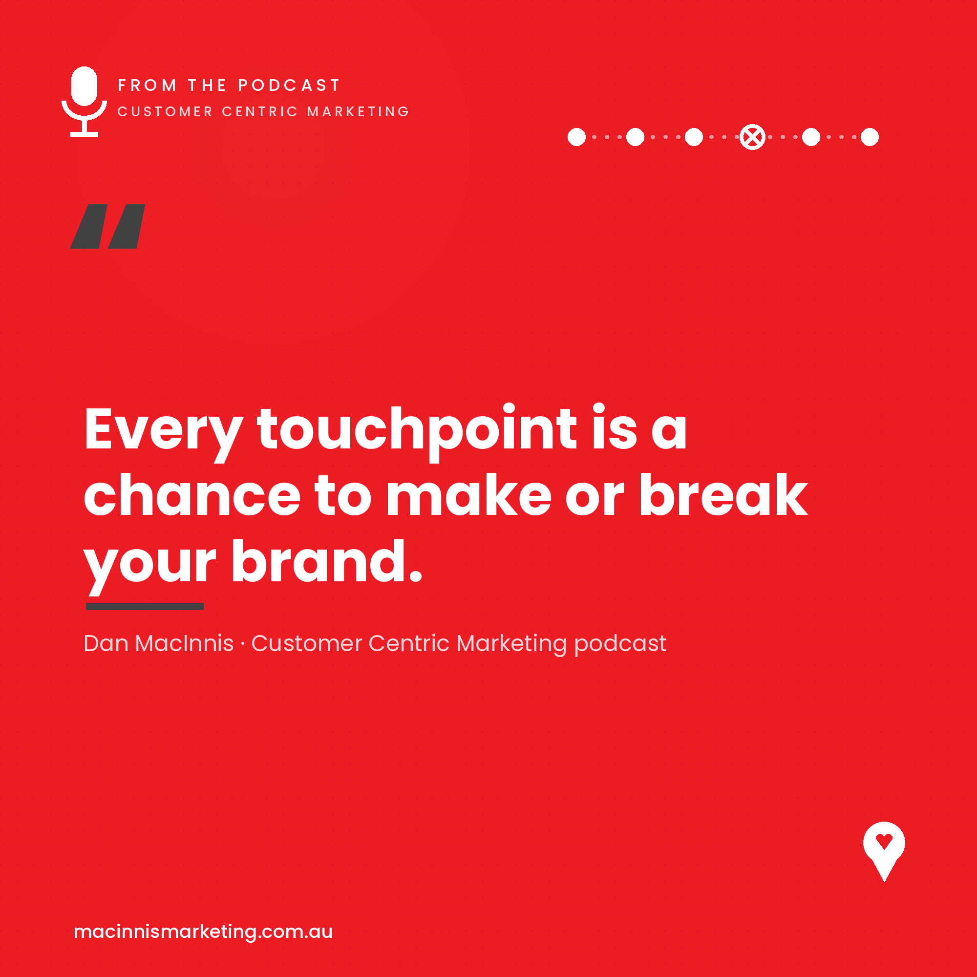Every Touchpoint Makes or Breaks Your Brand