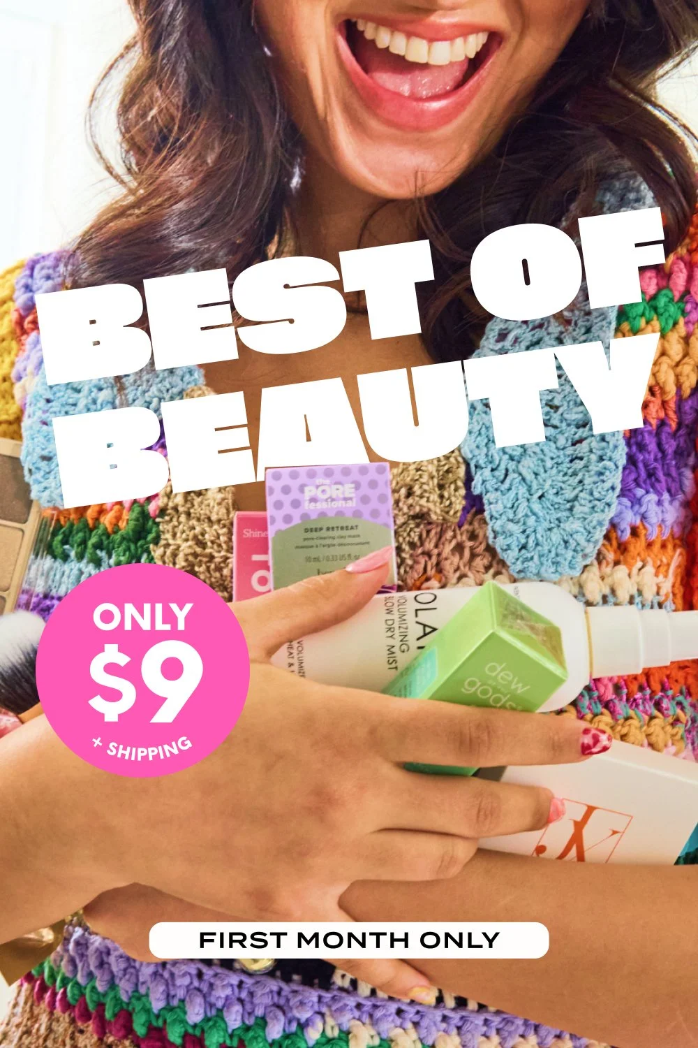 IPSY-IMG-0725-BigTypography-ValueFocus-DealPromo-VB2-US-2x3-00s-9Price-IH-IP001426-V25.jpg