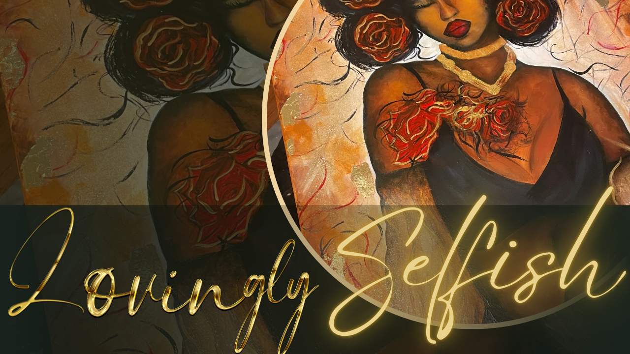Putting Yourself First is Not Selfish, It’s Necessary
