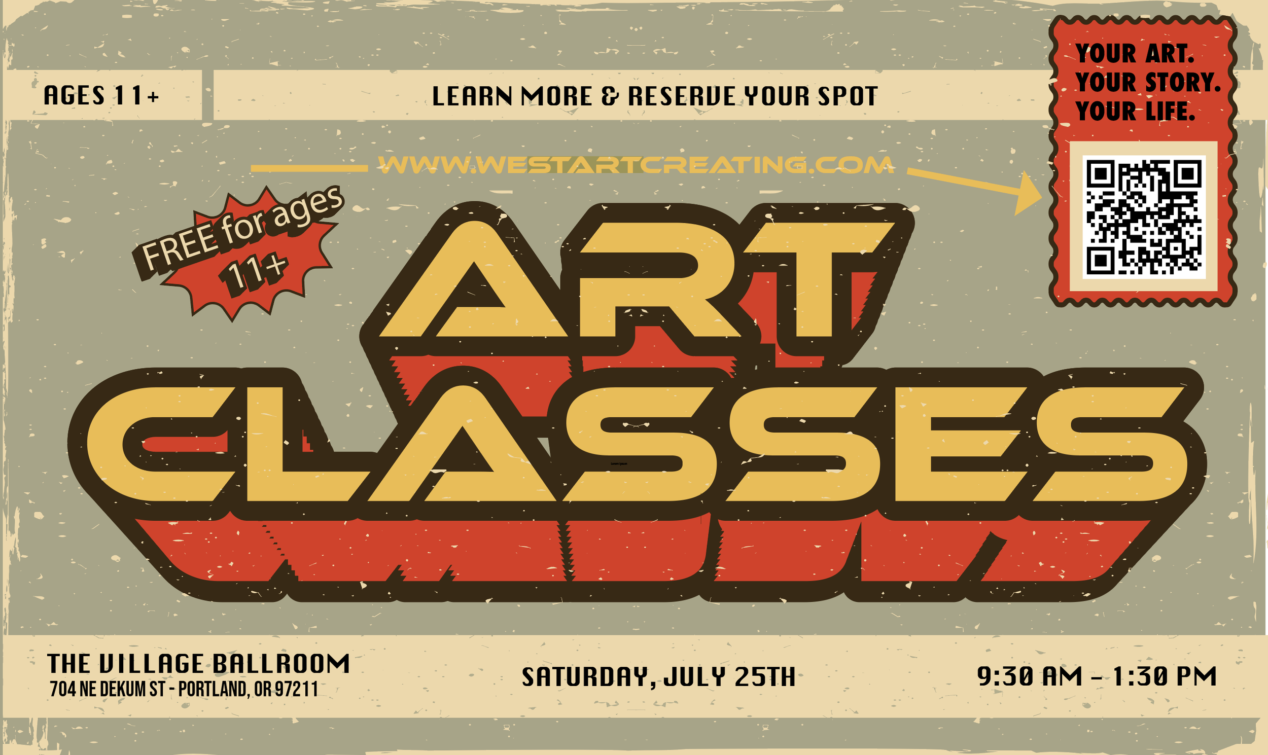 Advertisement for free art classes for ages 11 and up at The Village Ballroom, Portland, on Saturday, July 25th, 9:30 AM - 1:30 PM. Includes a QR code and website link for more information.
