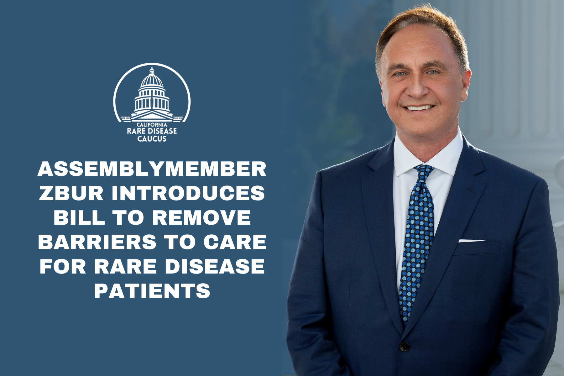 Assemblymember Zbur Introduces Bill to Remove Barriers to Care for Rare Disease Patients