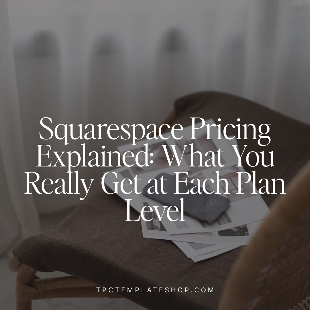 Squarespace Pricing: What You Actually Get (2025) — TPC Template Shop