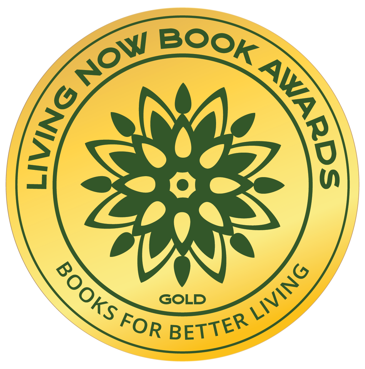 Gold Living Now Book Awards seal featuring dark green lettering and a floral emblem. Text reads: “Living Now Book Awards,” “Books for Better Living,” and “Gold.” The seal represents a Gold Living Now Book Award received by Lisa Hurley’s Space To Exha