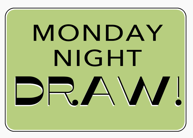 Monday Night DRAW!