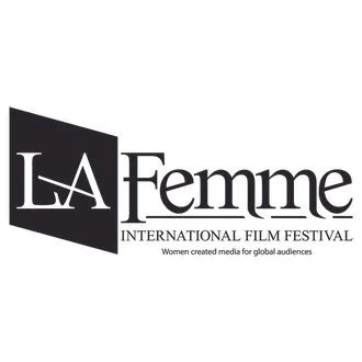 LA Femme International Film Festival logo with tagline 'Women created media for global audiences'.