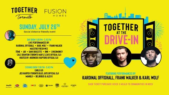 Event poster for 'Together at the Drive-In' at Fusion Homes in Toronto on Sunday, July 26th. The event features performances by Kardinal Offishall, Frank Walker, and Karl Wolf, with event details, timing, social distancing, and ticket info.