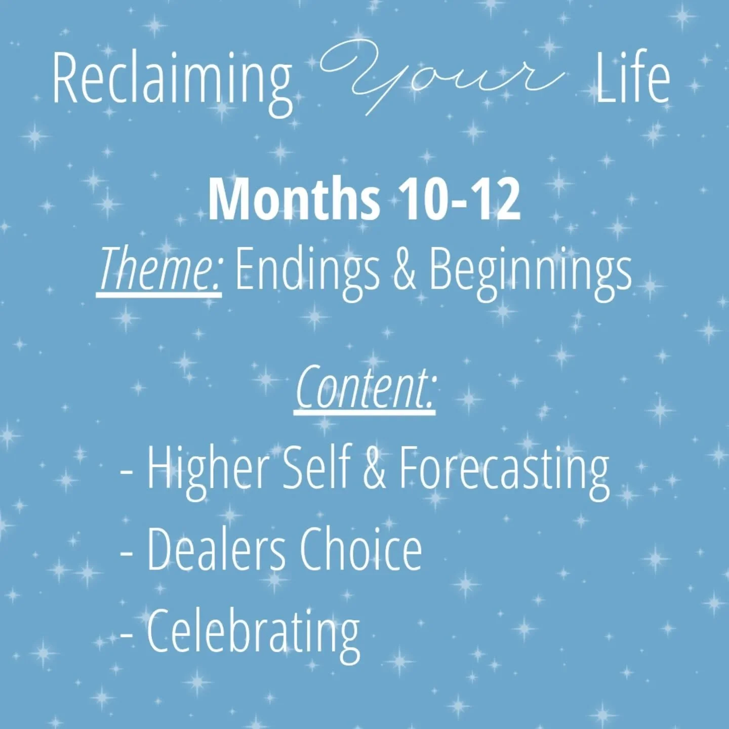 ✨️ Months 10-12 ✨️

As with all cycles, endings and beginnings happen 💜

These months are about life, planning and celebrating. You'll contect and plan with your higher self, expand on some skills and tools that drew you in to explore further, befor