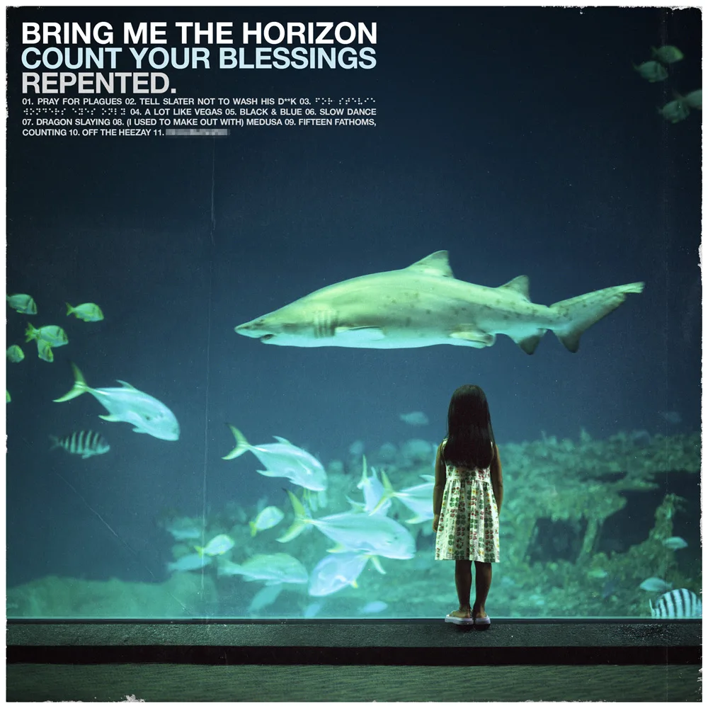 Count Your Blessings | Repented - Bring Me The Horizon