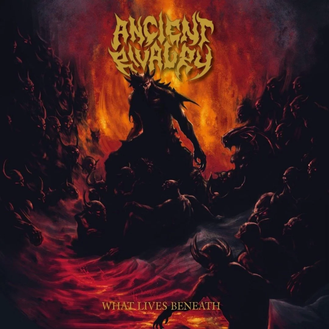 Album cover of What Lives Beneath by Ancient Rivalry